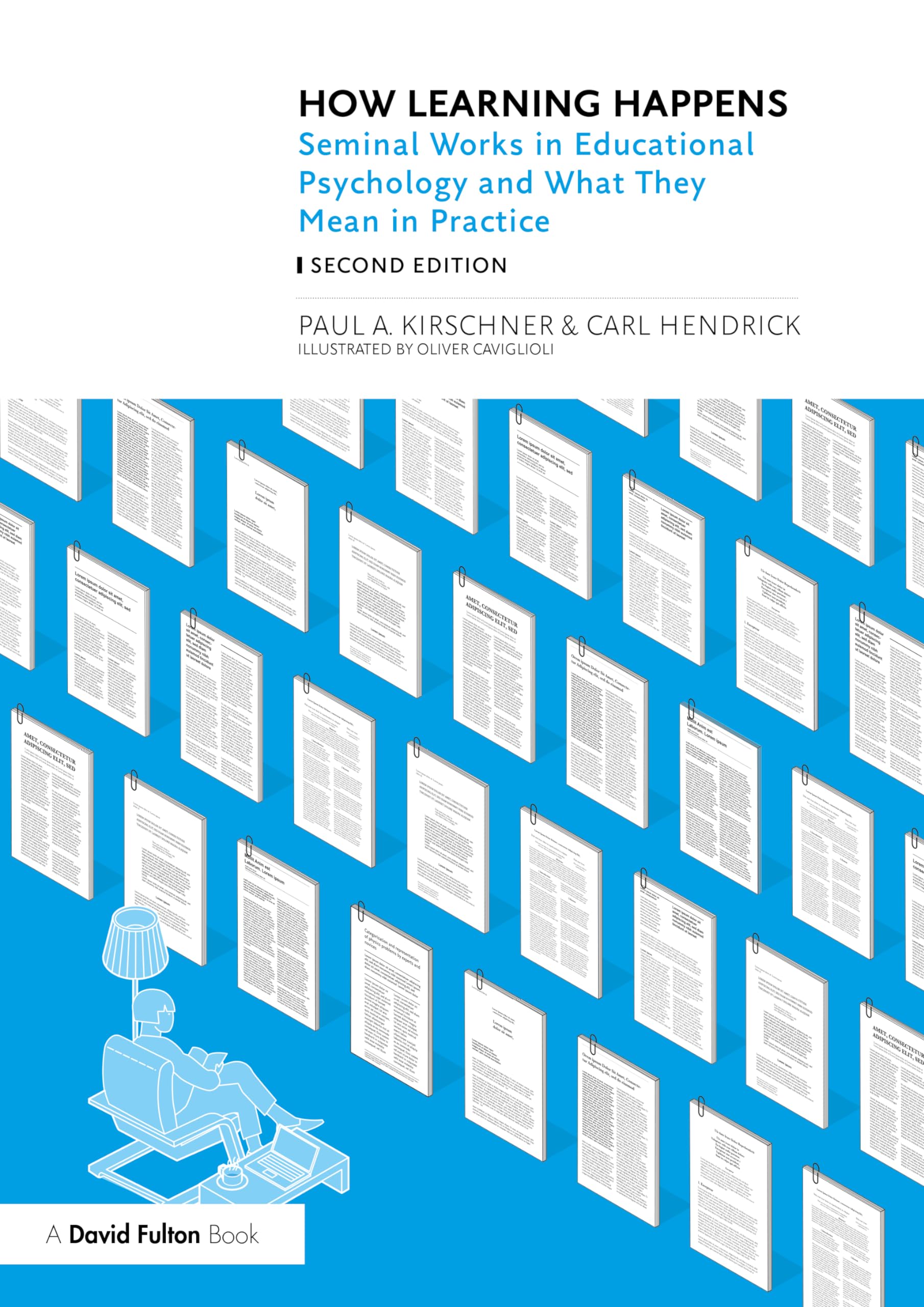 How Learning Happens: Seminal Works in Educational Psychology and What They Mean in Practice Business, Finance & Career