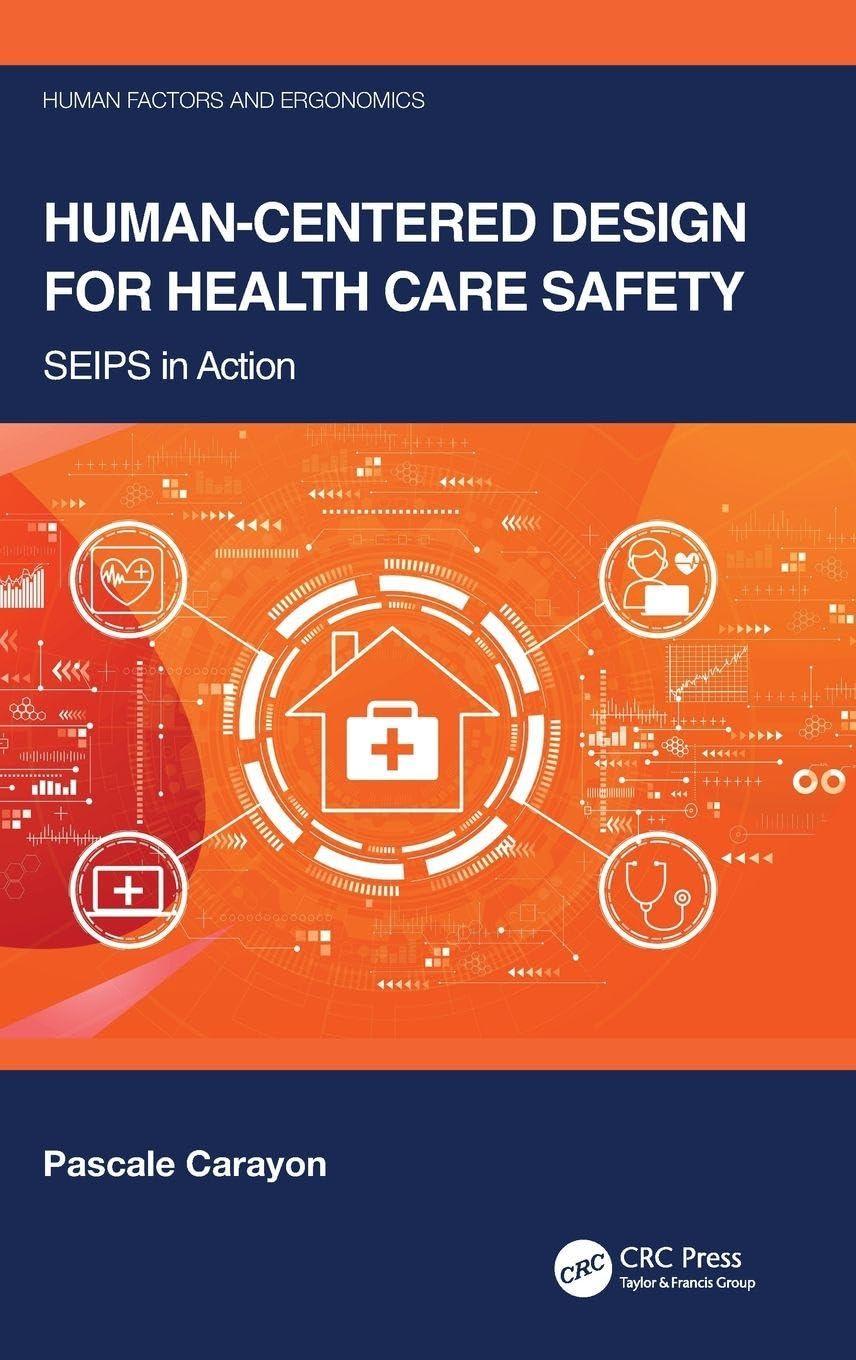 Human-Centered Design for Health Care Safety Medicine