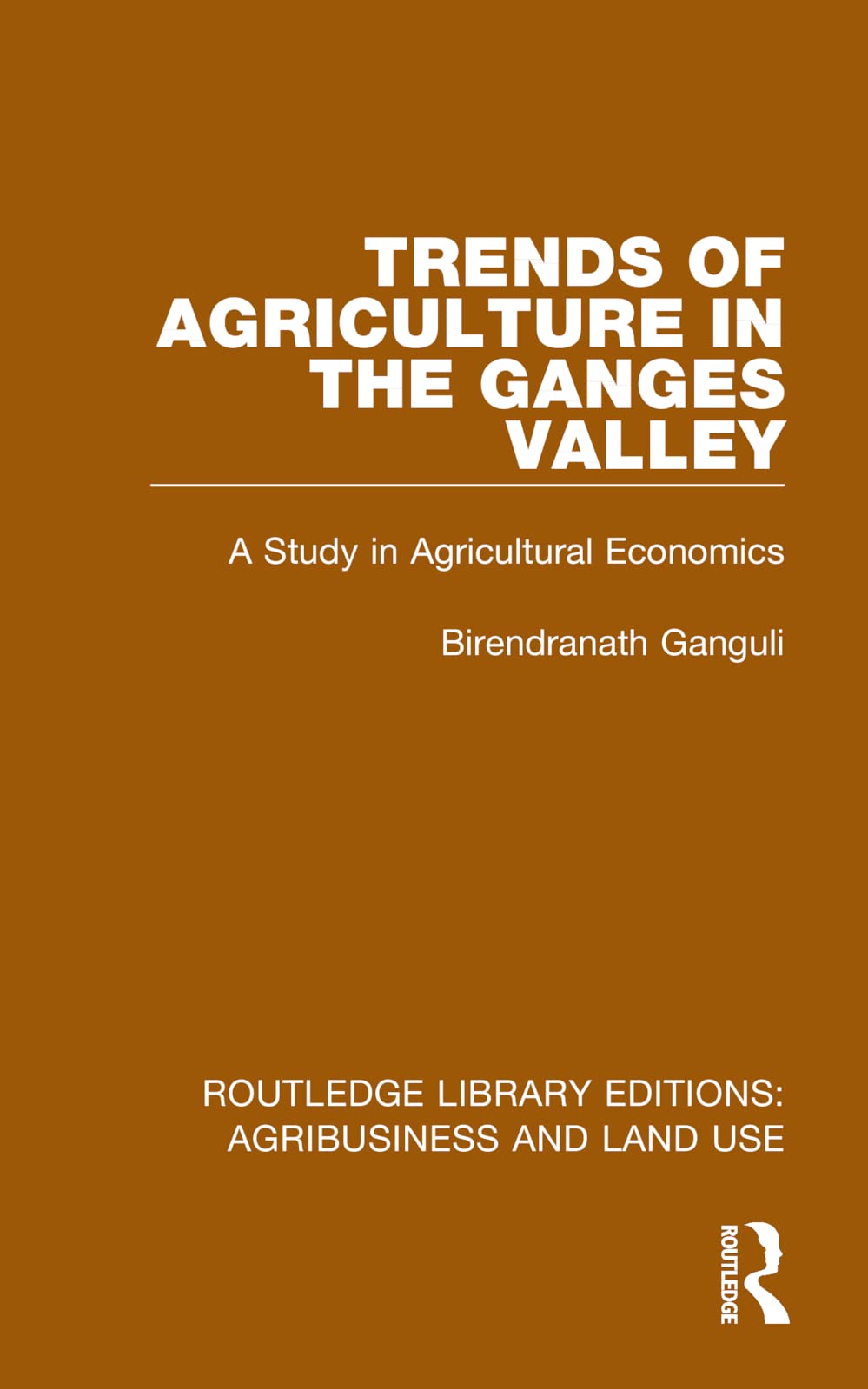 Trends of Agriculture in the Ganges Valley Law