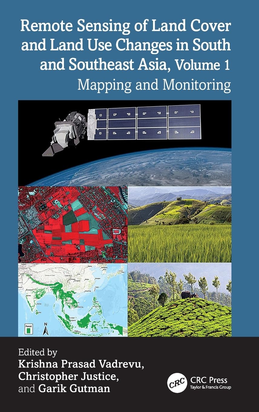 Remote Sensing of Land Cover and Land Use Changes in South and Southeast Asia, Volume 1 Social Sciences