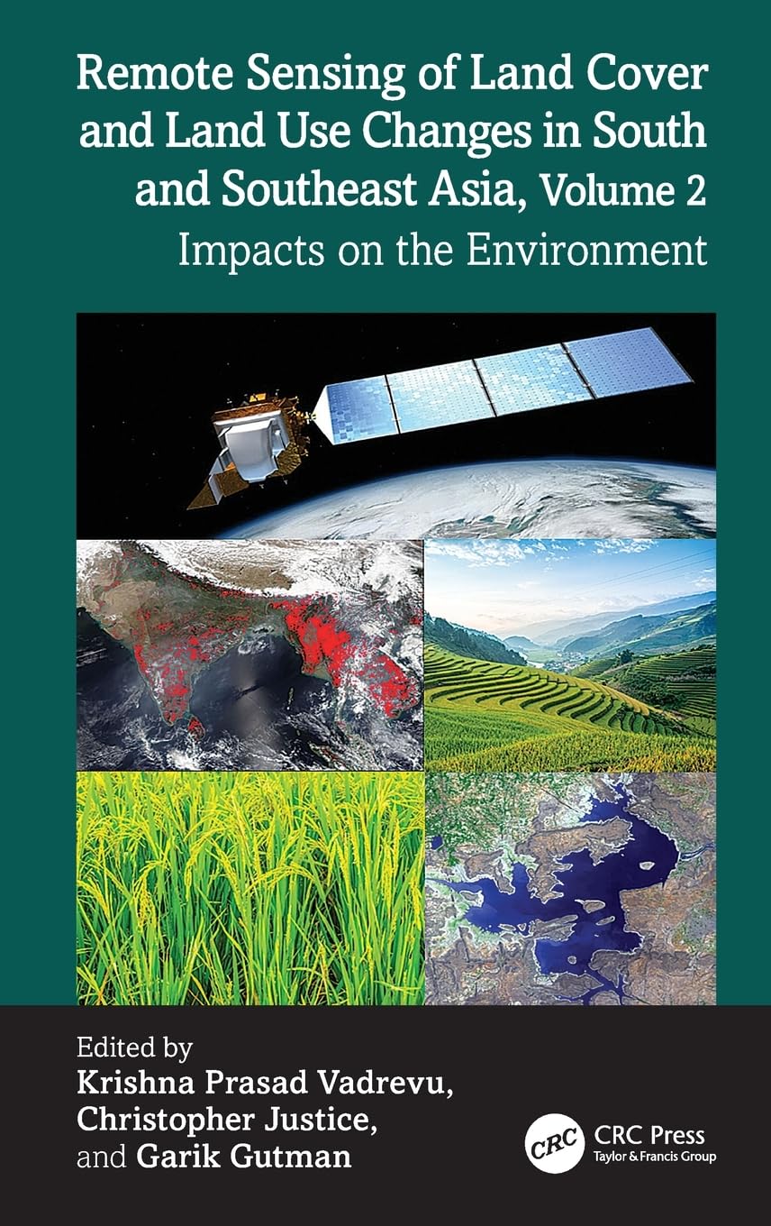 Remote Sensing of Land Cover and Land Use Changes in South and Southeast Asia, Volume 2 Social Sciences