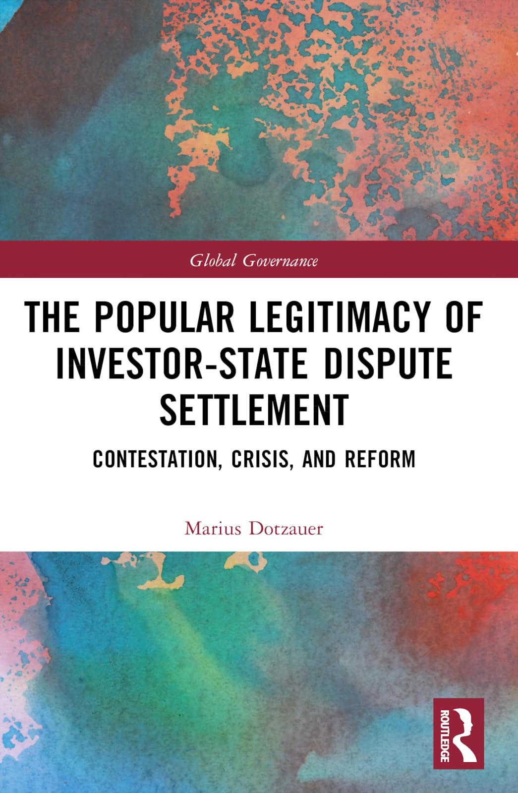 The Popular Legitimacy of Investor-State Dispute Settlement Law