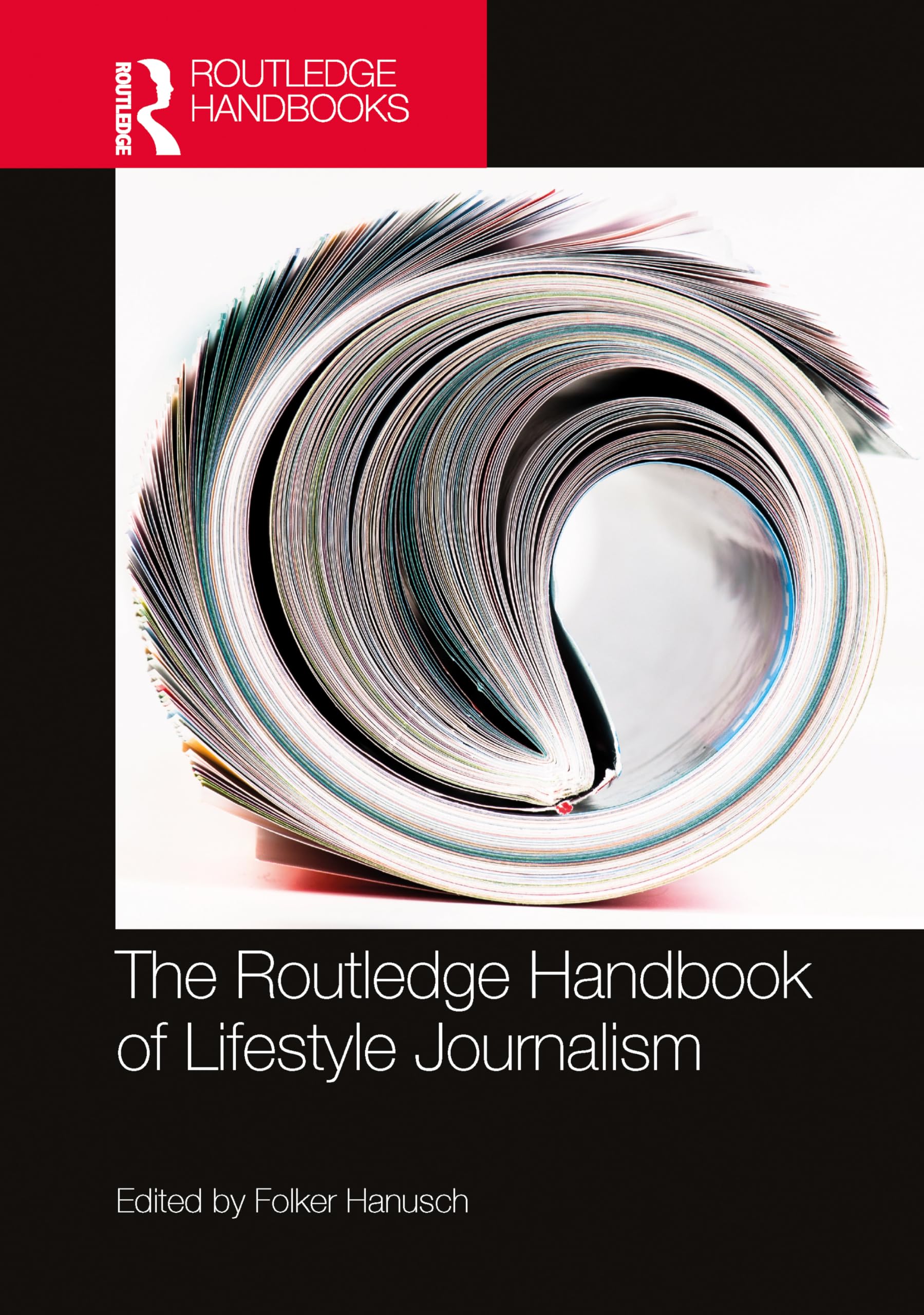 The Routledge Handbook of Lifestyle Journalism Media & Communication
