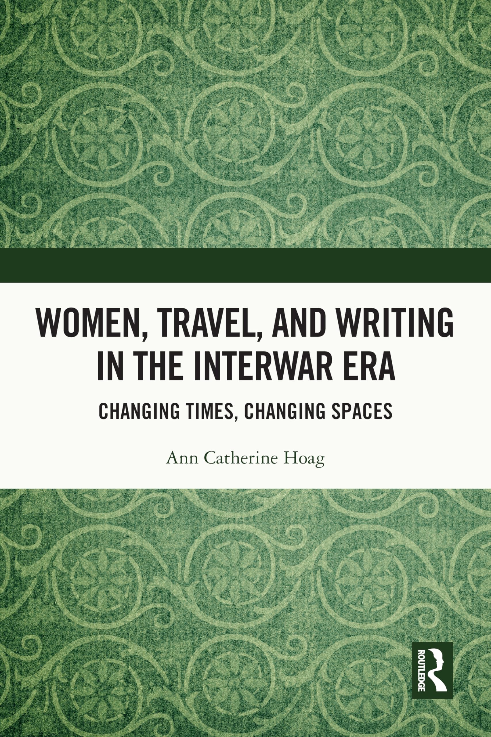 Women, Travel, and Writing in the Interwar Era Social Sciences
