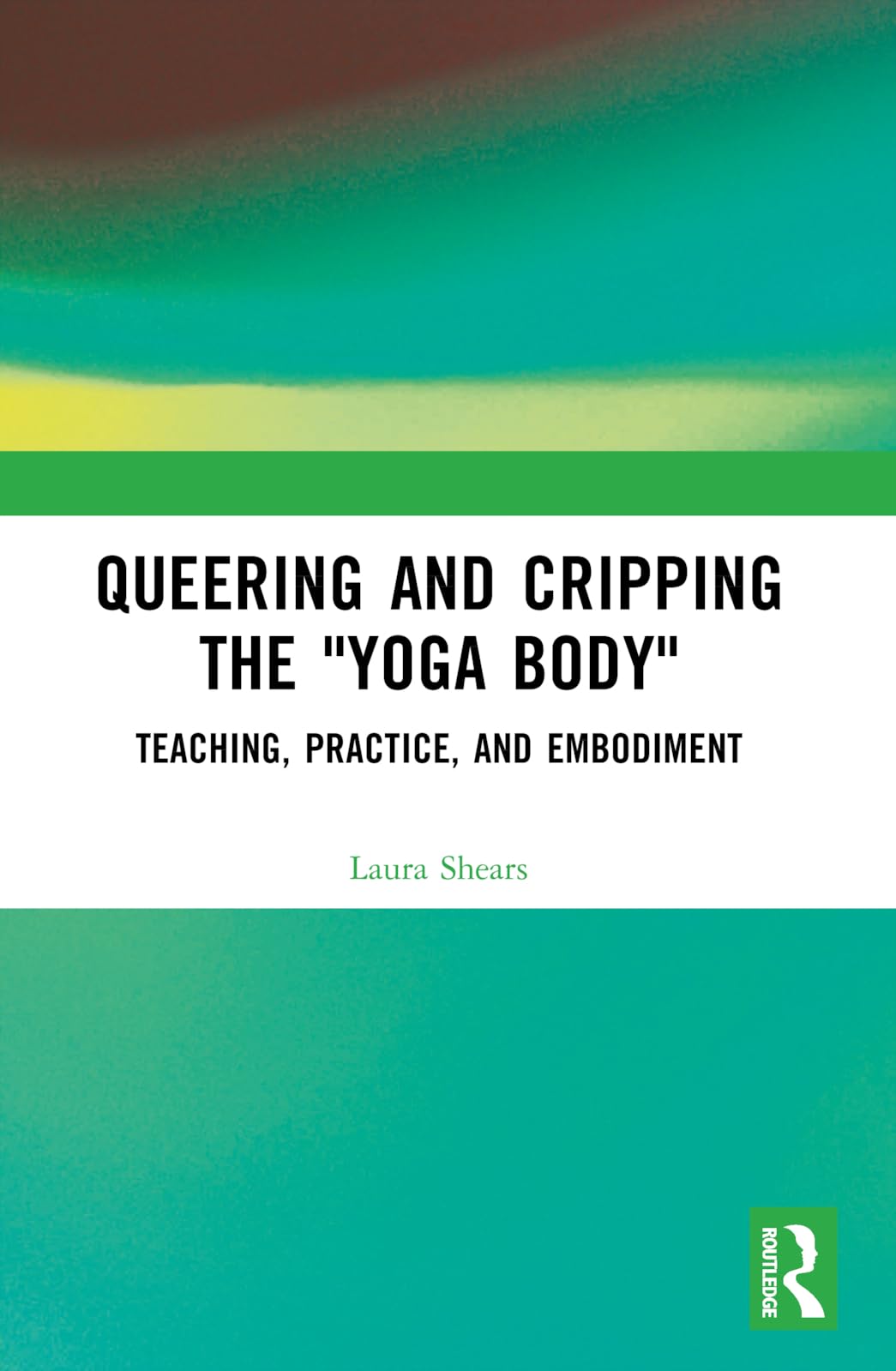 Queering and Cripping the "Yoga Body" Books