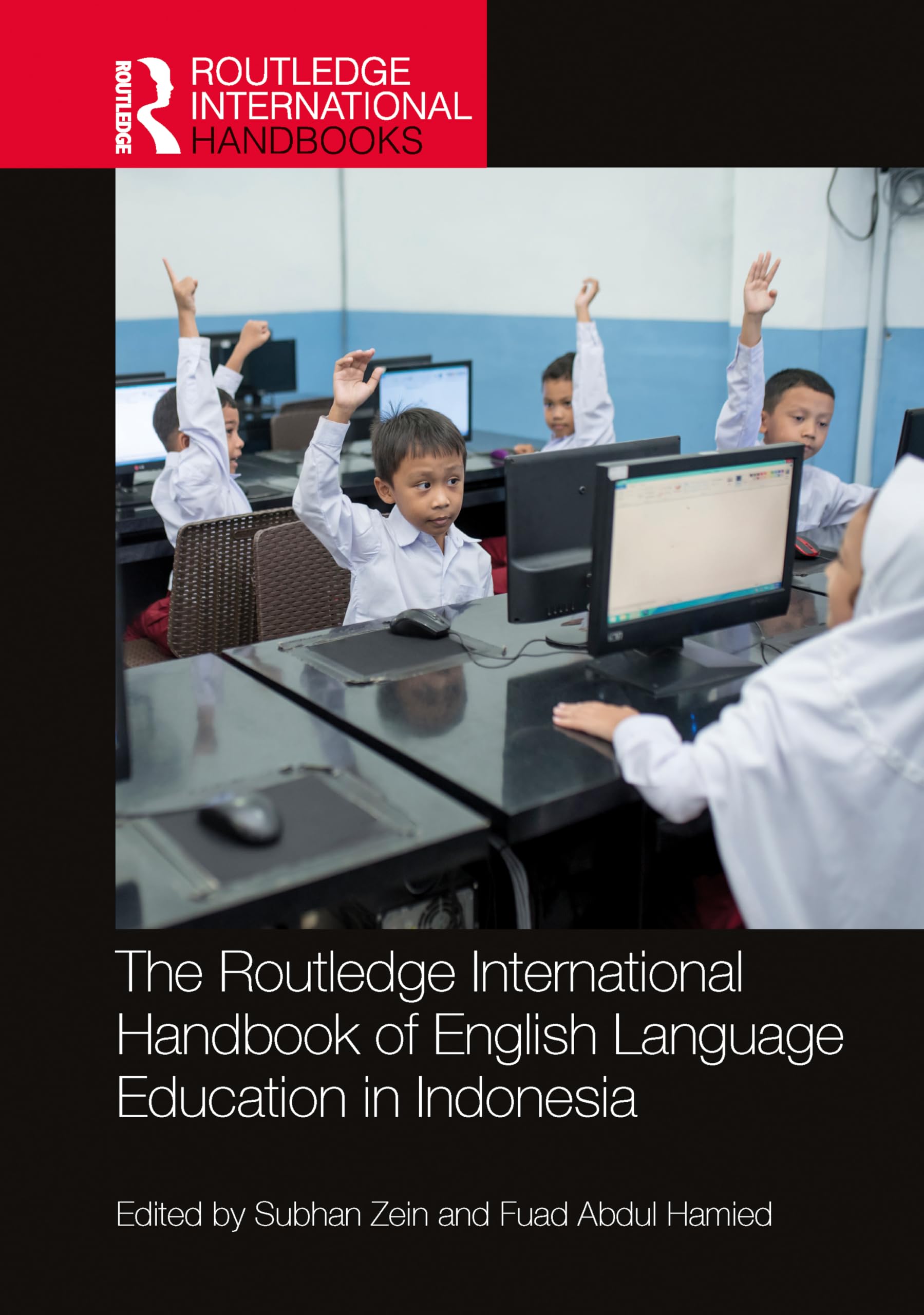 The Routledge International Handbook of English Language Education in Indonesia Social Sciences