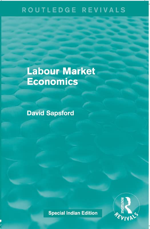 Product Image: Labour Market Economics (Routledge Revivals)