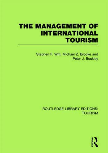 The Management of International Tourism (RLE Tourism) Books