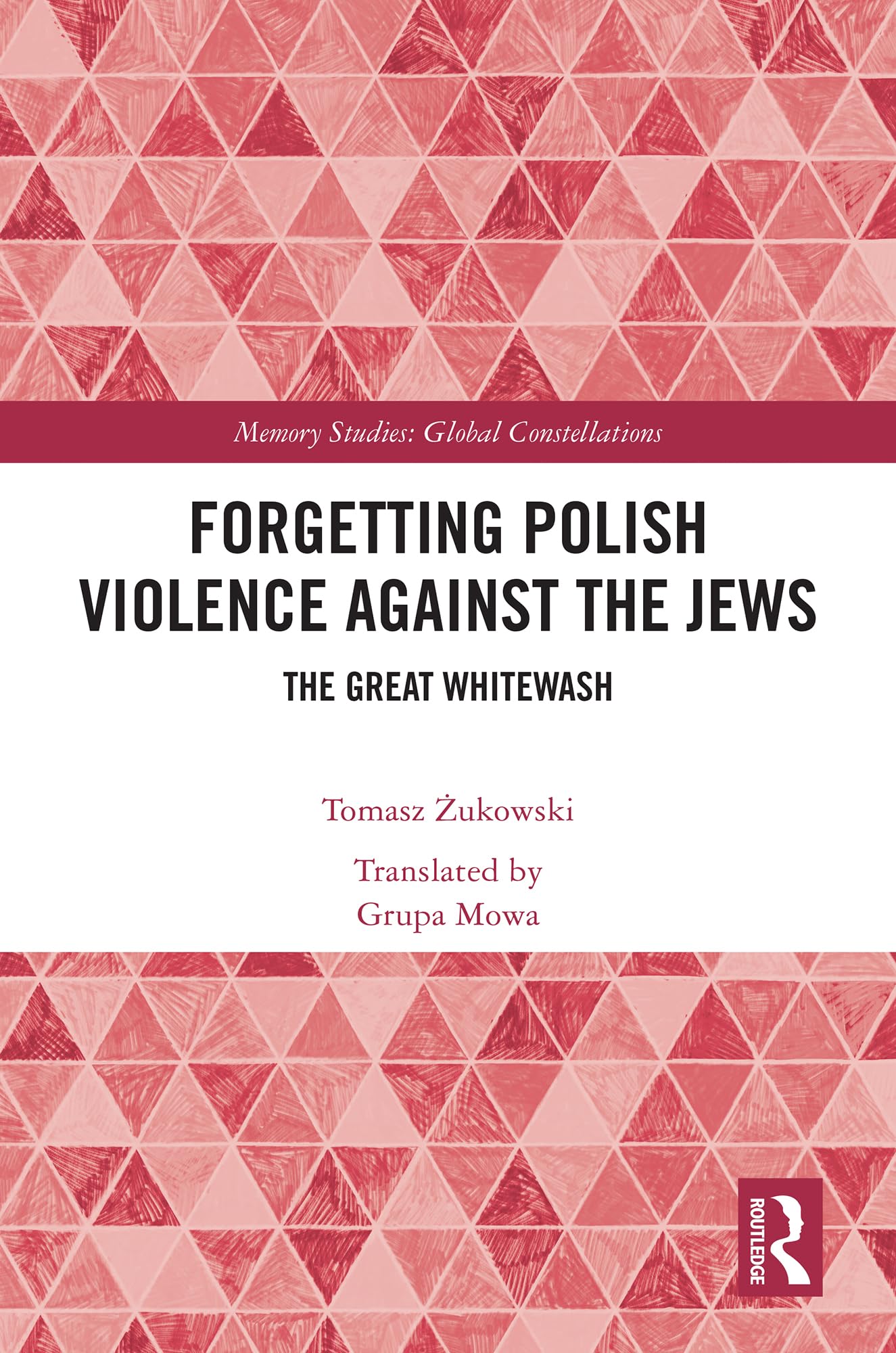 Forgetting Polish Violence Against the Jews Medicine
