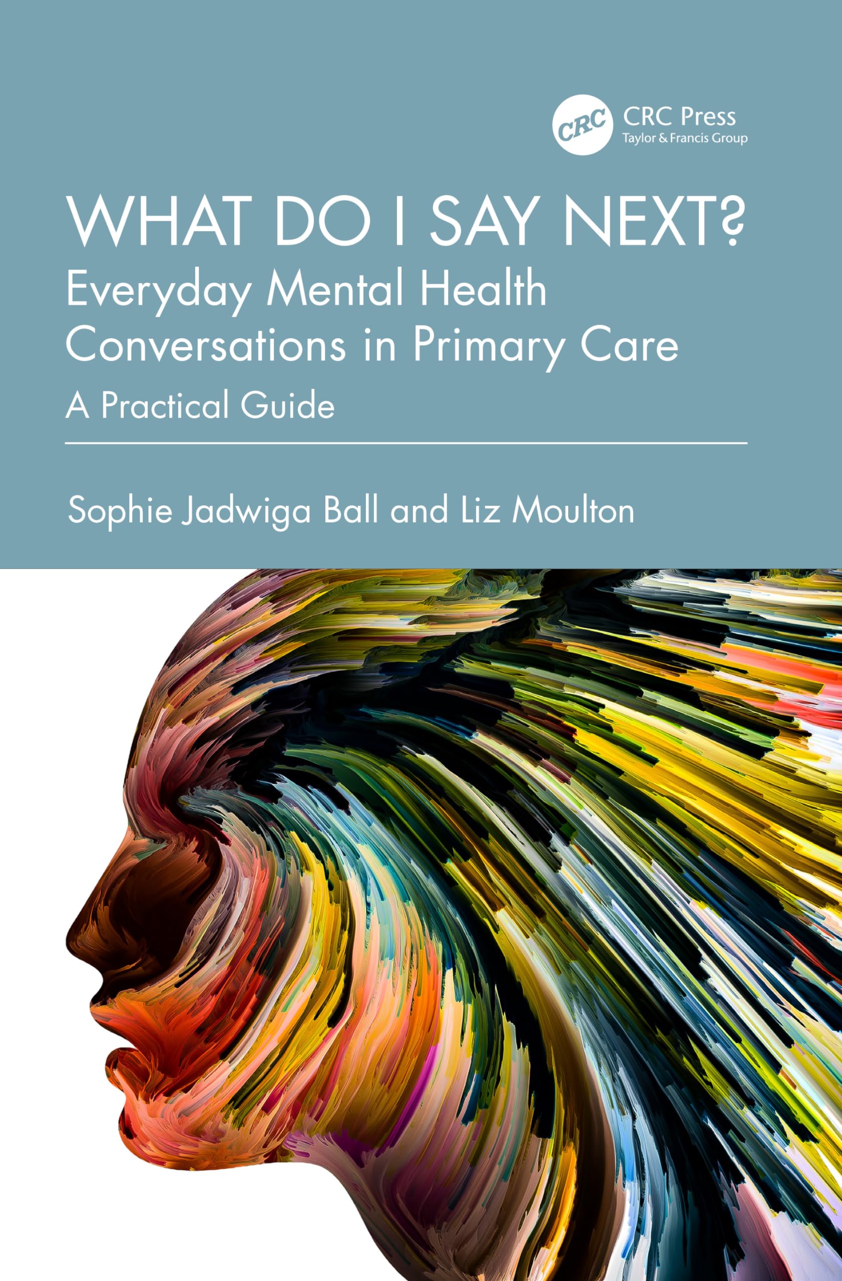 What do I say next? Everyday Mental Health Conversations in Primary Care Medicine