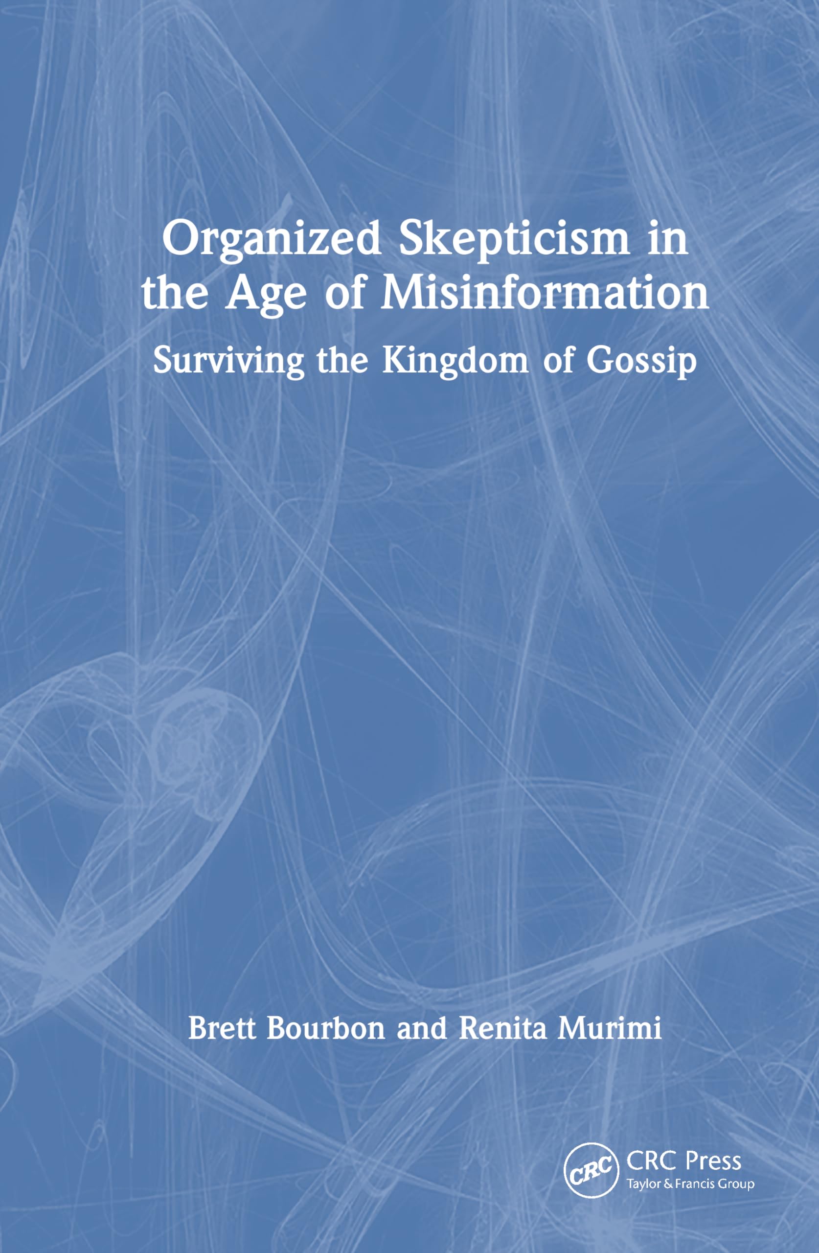 Organized Skepticism in the Age of Misinformation Law