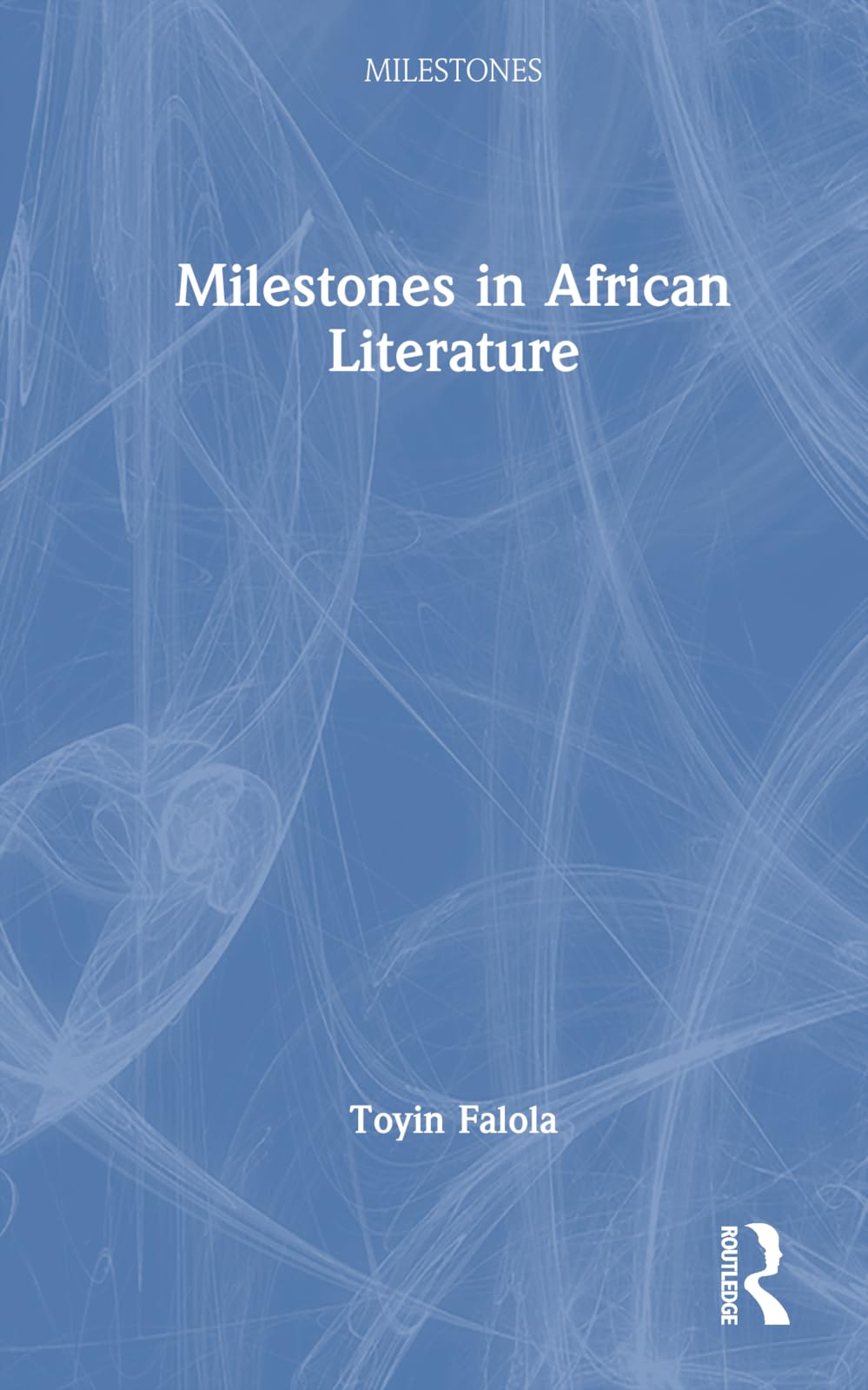 Milestones in African Literature Social Sciences