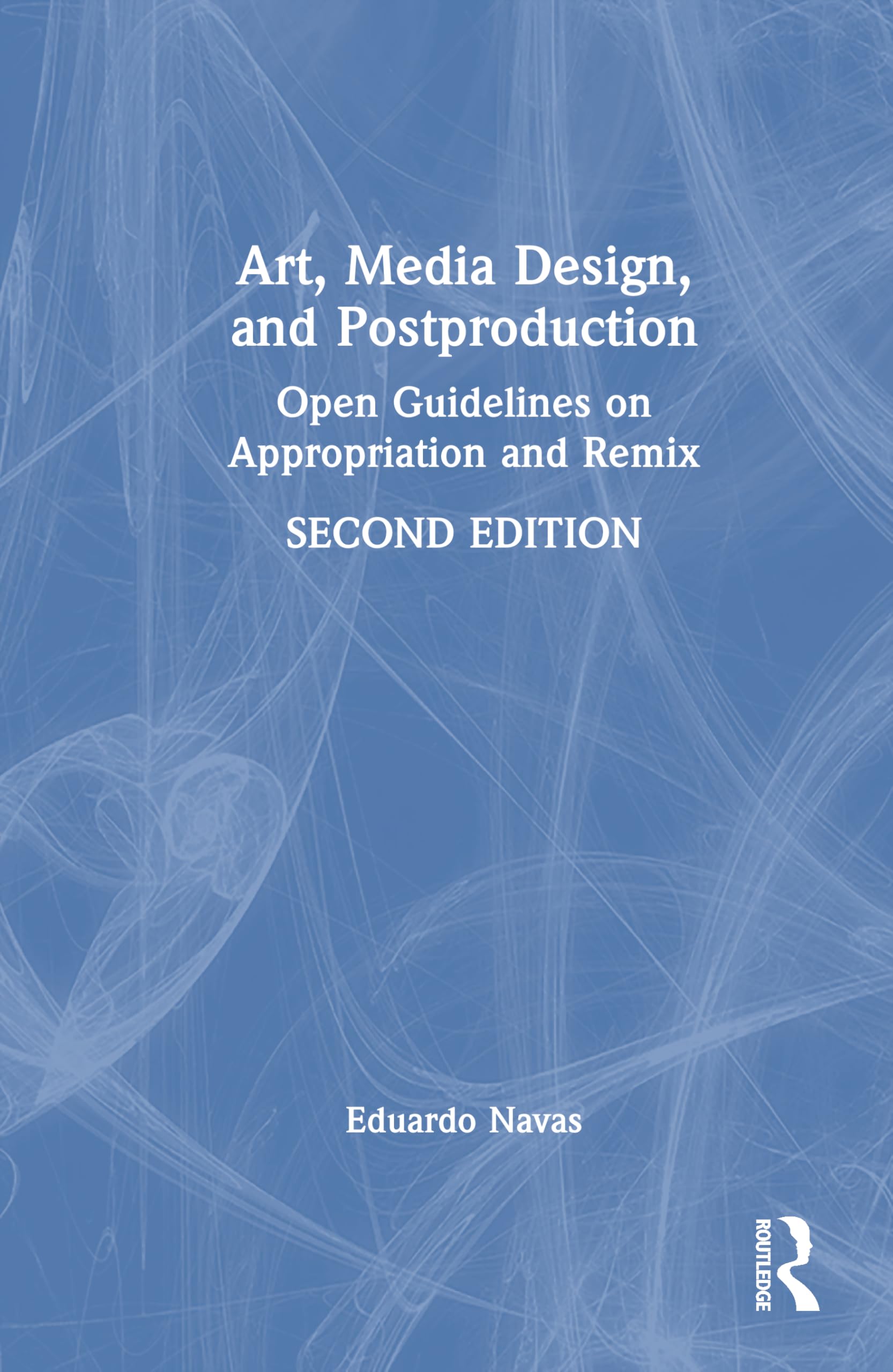 Art, Media Design, and Postproduction: Open Guidelines on Appropriation and Remix Media & Communication