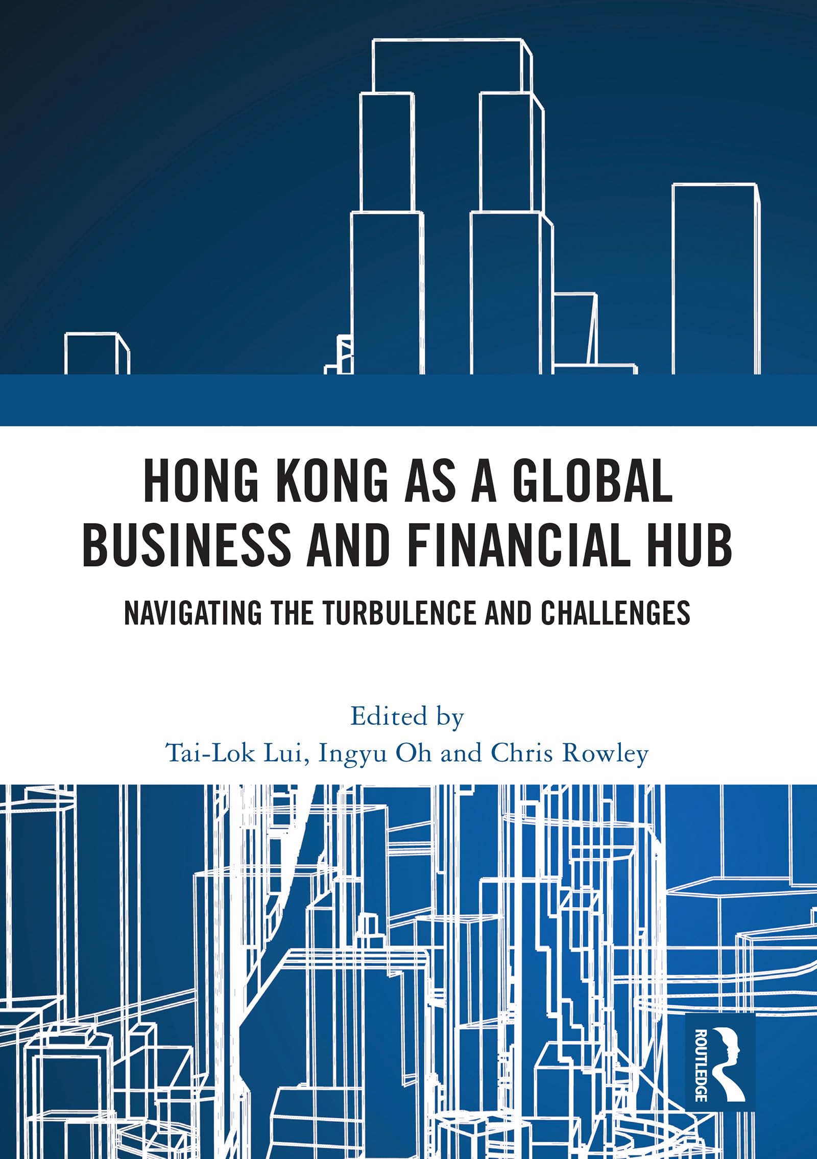Hong Kong as a Global Business and Financial Hub Law