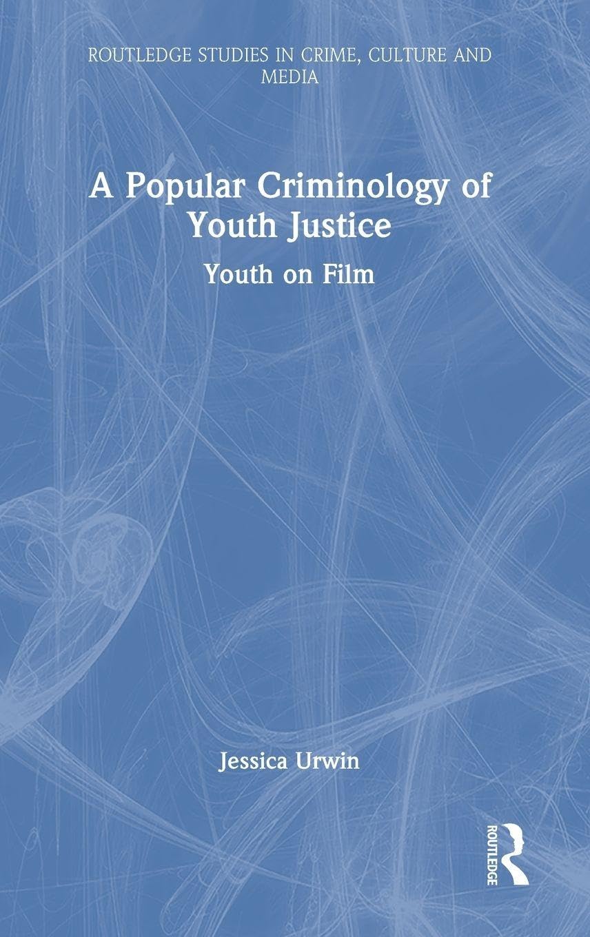 A Popular Criminology of Youth Justice Law