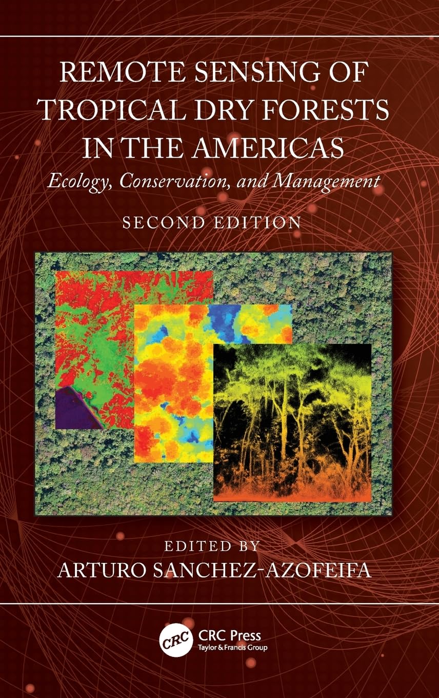 Remote Sensing of Tropical Dry Forests in the Americas Business & Technology
