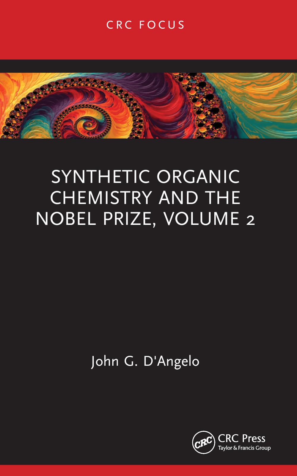 Synthetic Organic Chemistry and the Nobel Prize, Volume 2 Medicine