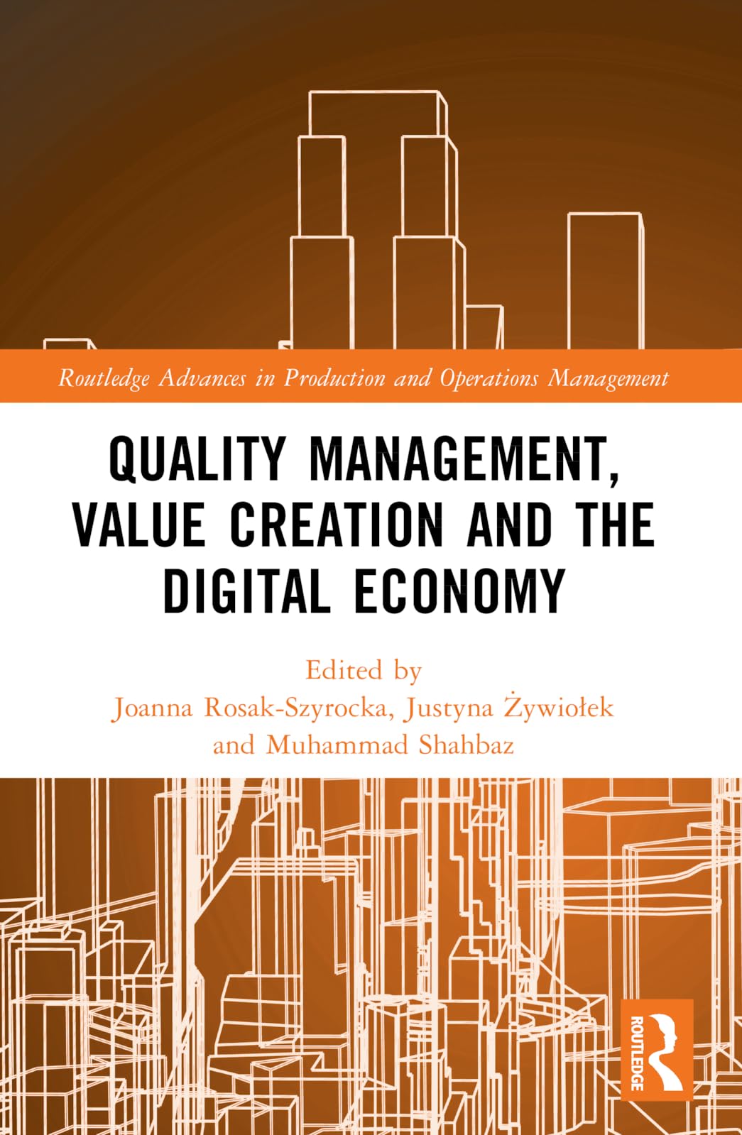 Quality Management, Value Creation, and the Digital Economy Business, Finance & Career