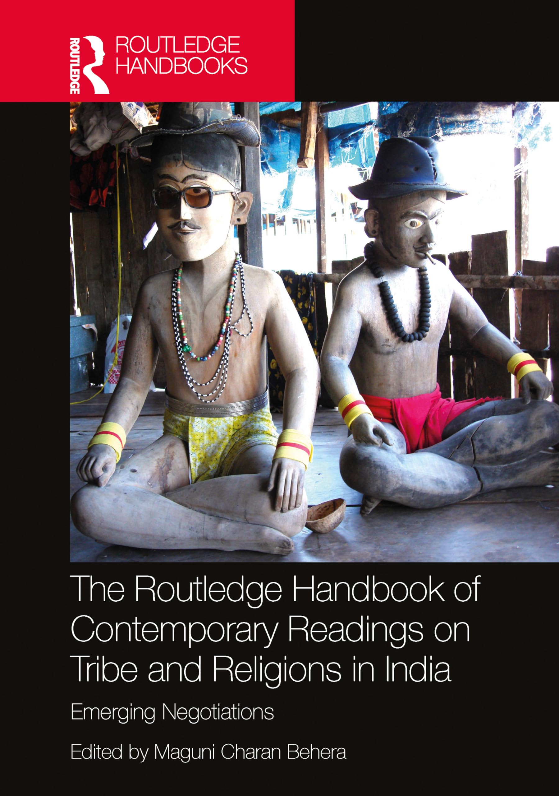 The Routledge Handbook of Contemporary Readings on Tribe and Religions in India Religion & Esotericism