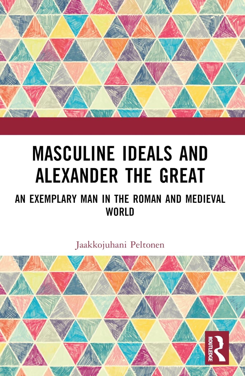 Masculine Ideals and Alexander the Great Books