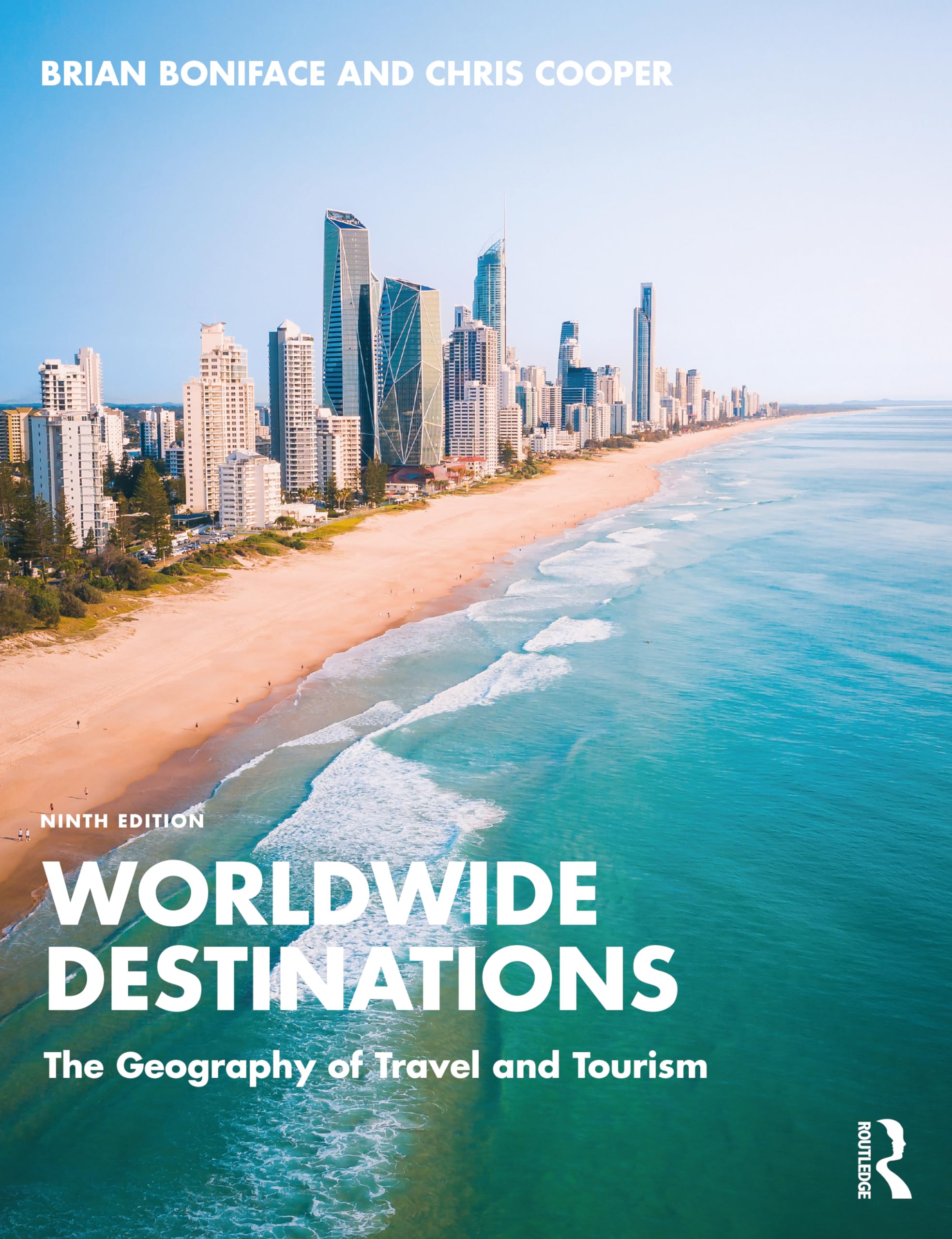 Worldwide Destinations: The Geography of Travel and Tourism Social Sciences