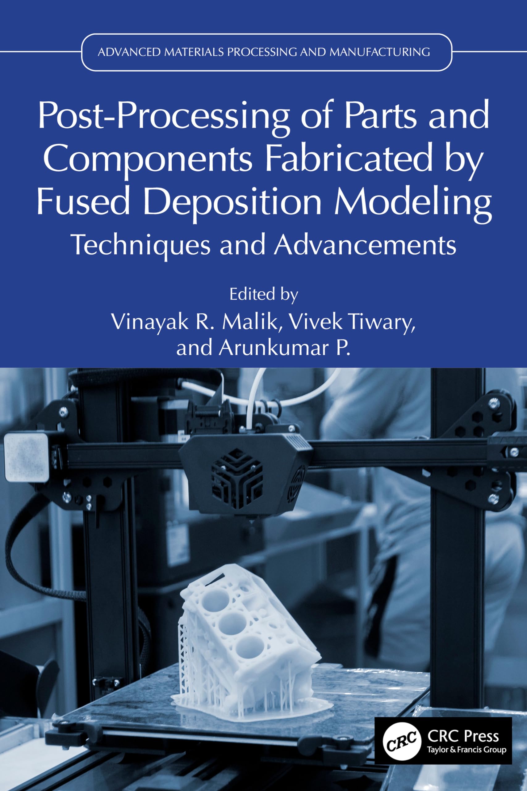 Post-Processing of Parts and Components Fabricated by Fused Deposition Modeling Business, Finance & Career