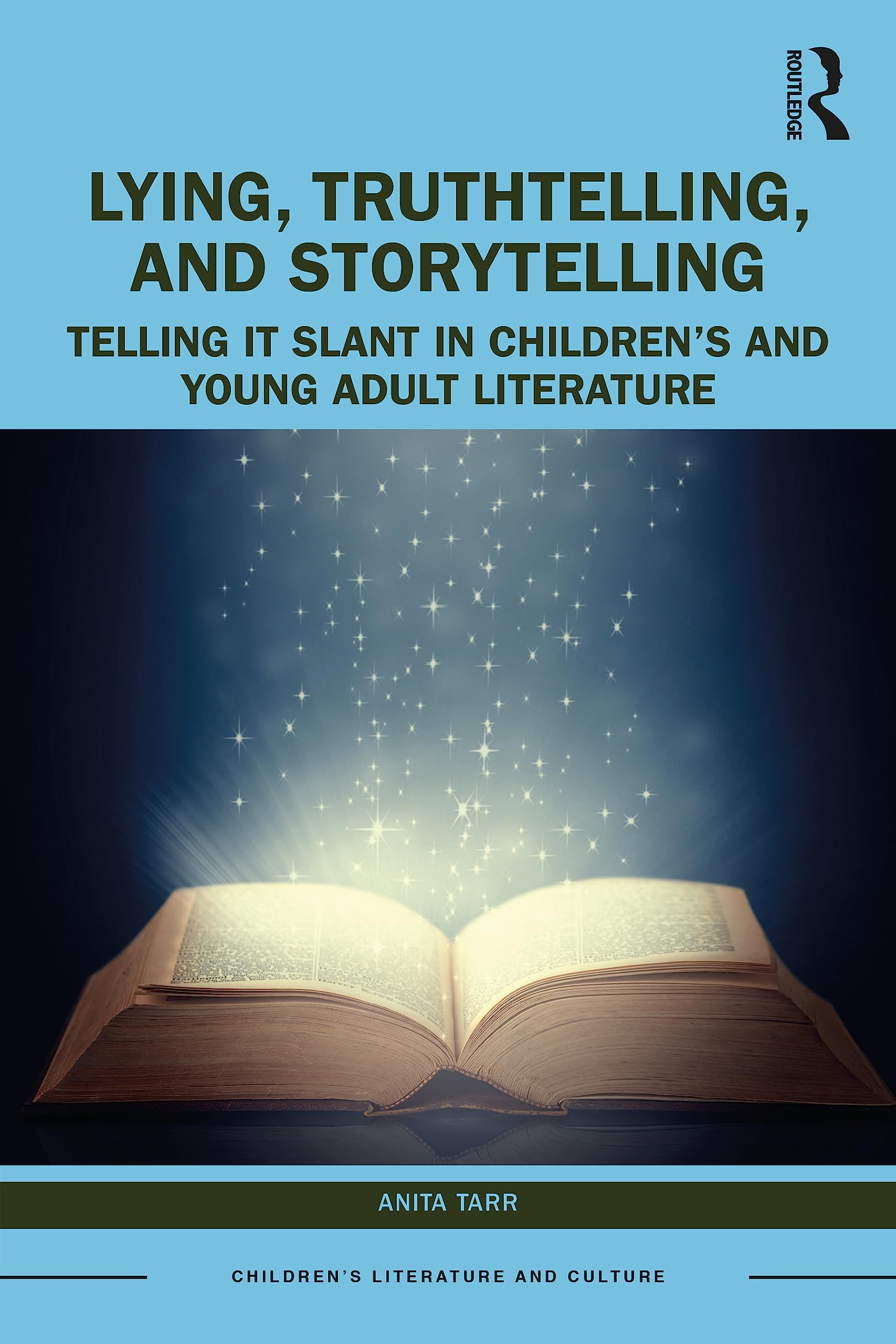 Lying, Truthtelling, and Storytelling in Children's and Young Adult Literature Contemporary literature
