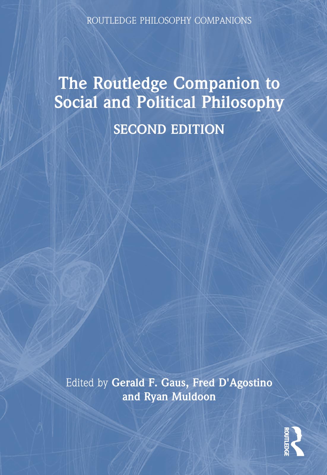 The Routledge Companion to Social and Political Philosophy Philosophy