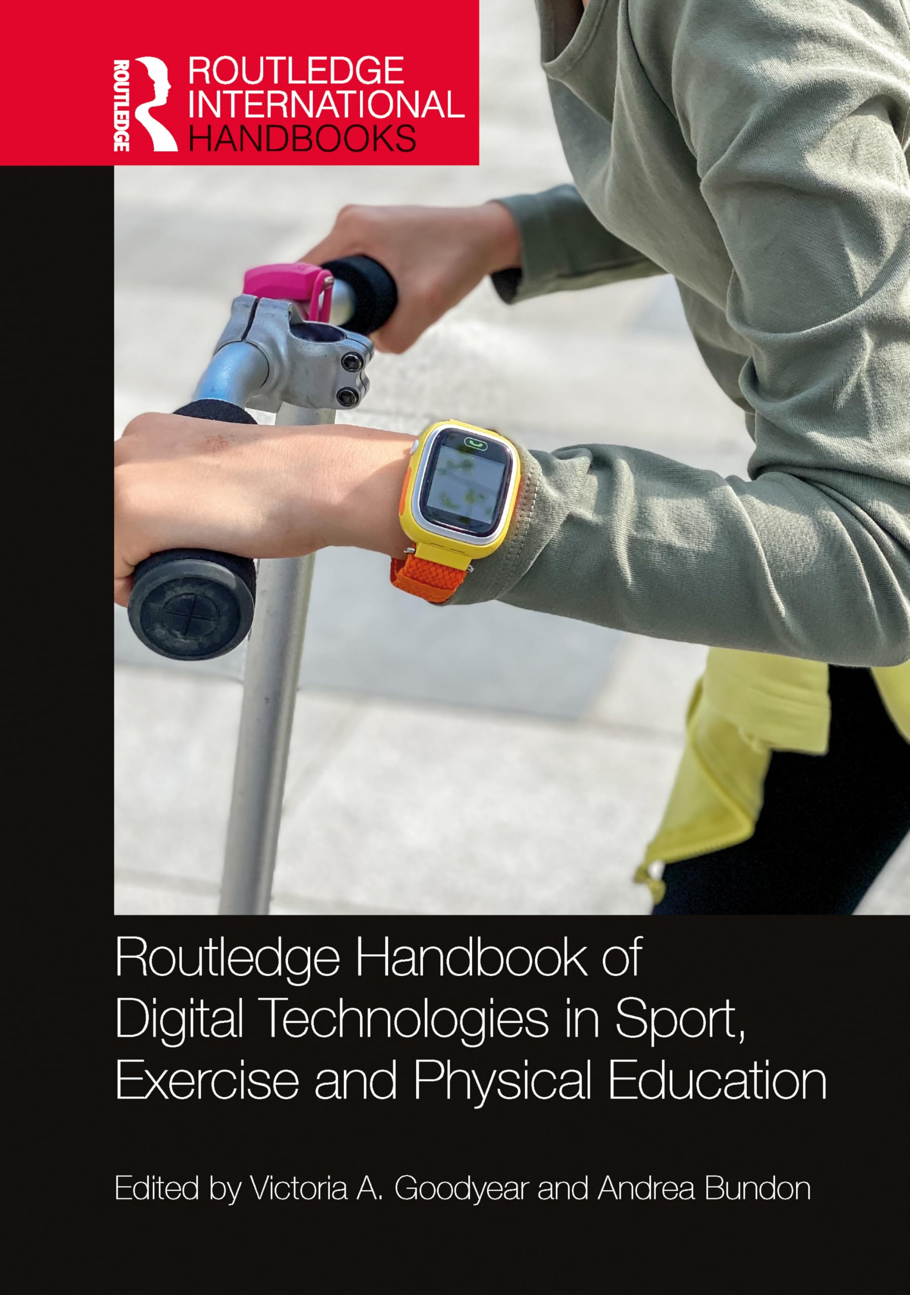 Routledge Handbook of Digital Technologies in Sport, Exercise and Physical Education Business & Technology