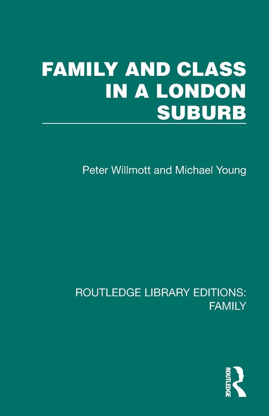 Family and Class in a London Suburb Law