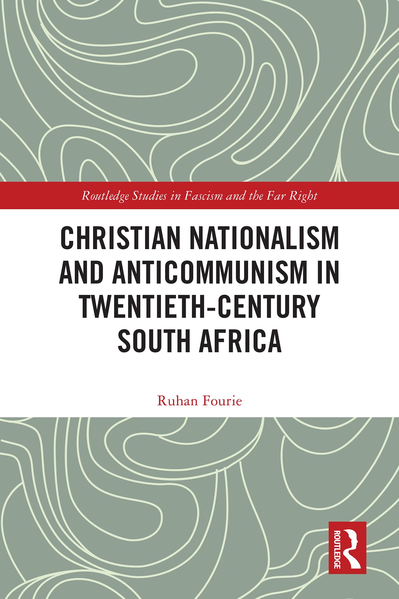Christian Nationalism and Anticommunism in Twentieth-Century South Africa Social Sciences