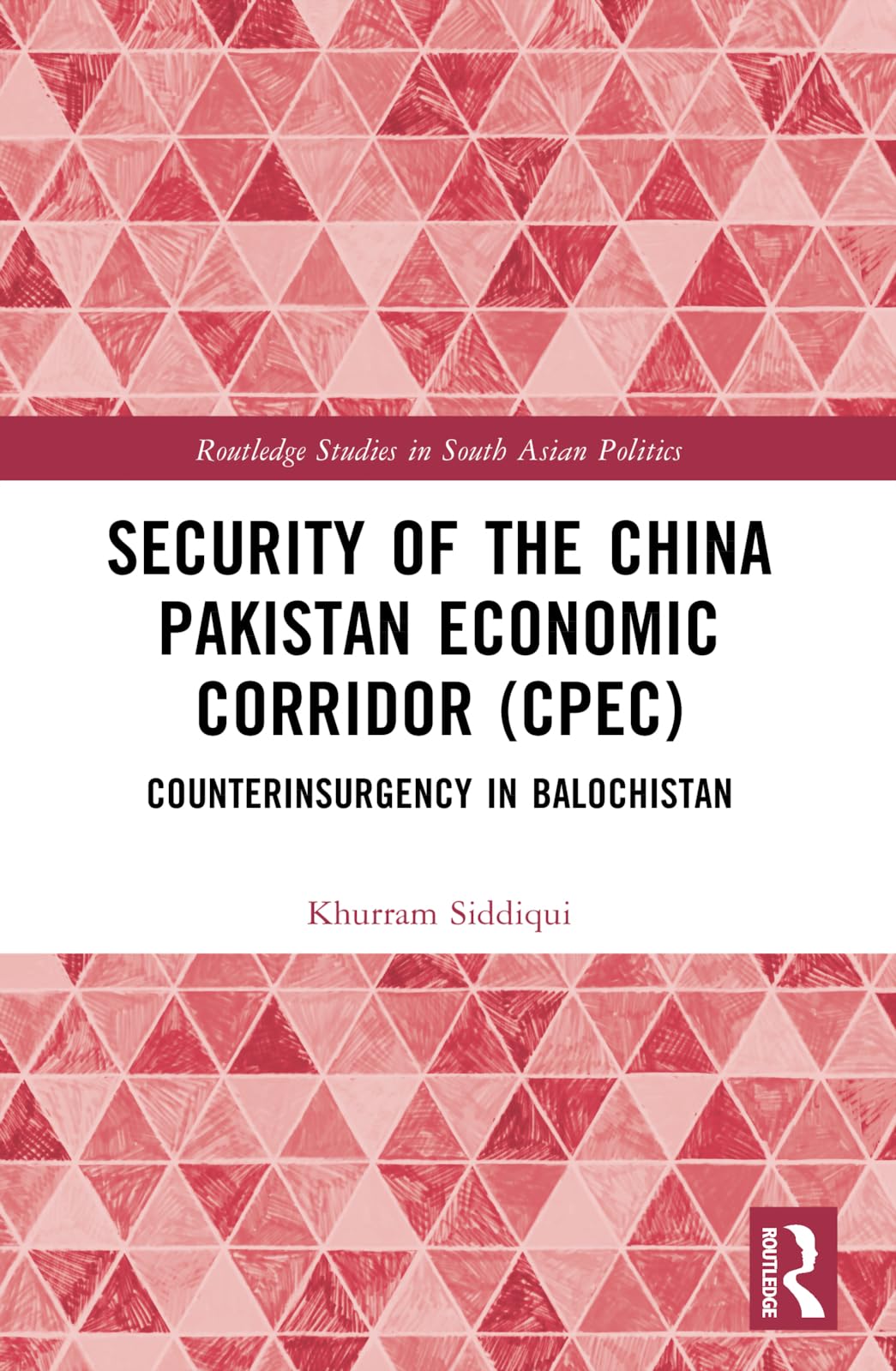 Security of the China Pakistan Economic Corridor (CPEC) Books