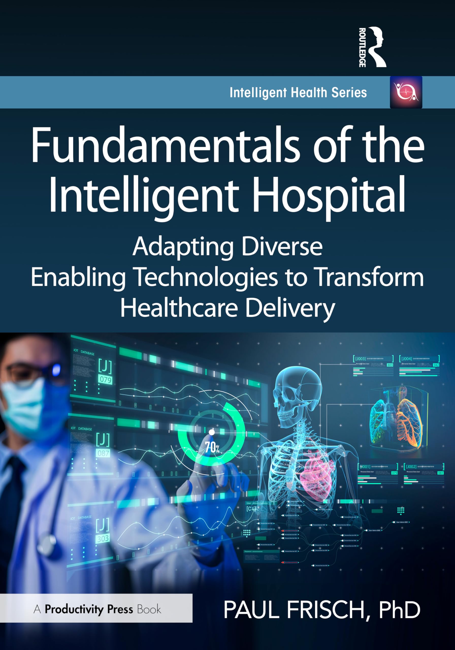 Fundamentals of the Intelligent Hospital Medicine