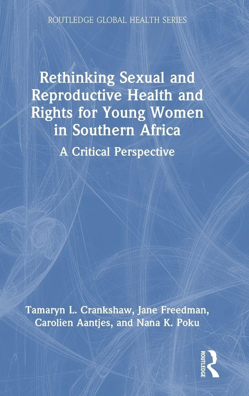 Rethinking Sexual and Reproductive Health and Rights for Young Women in Southern Africa Medicine