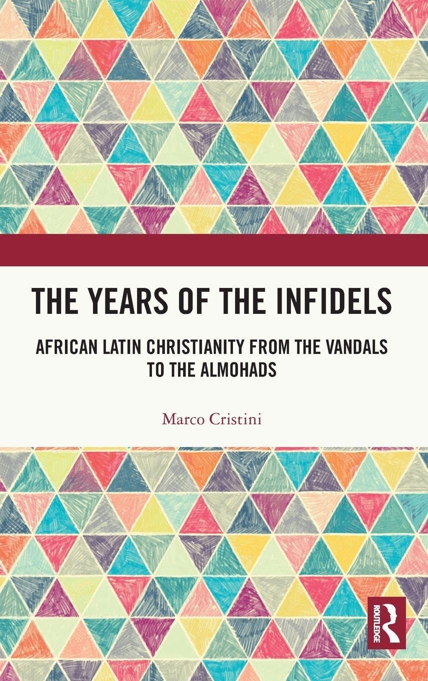 The Years of the Infidels Politics & History