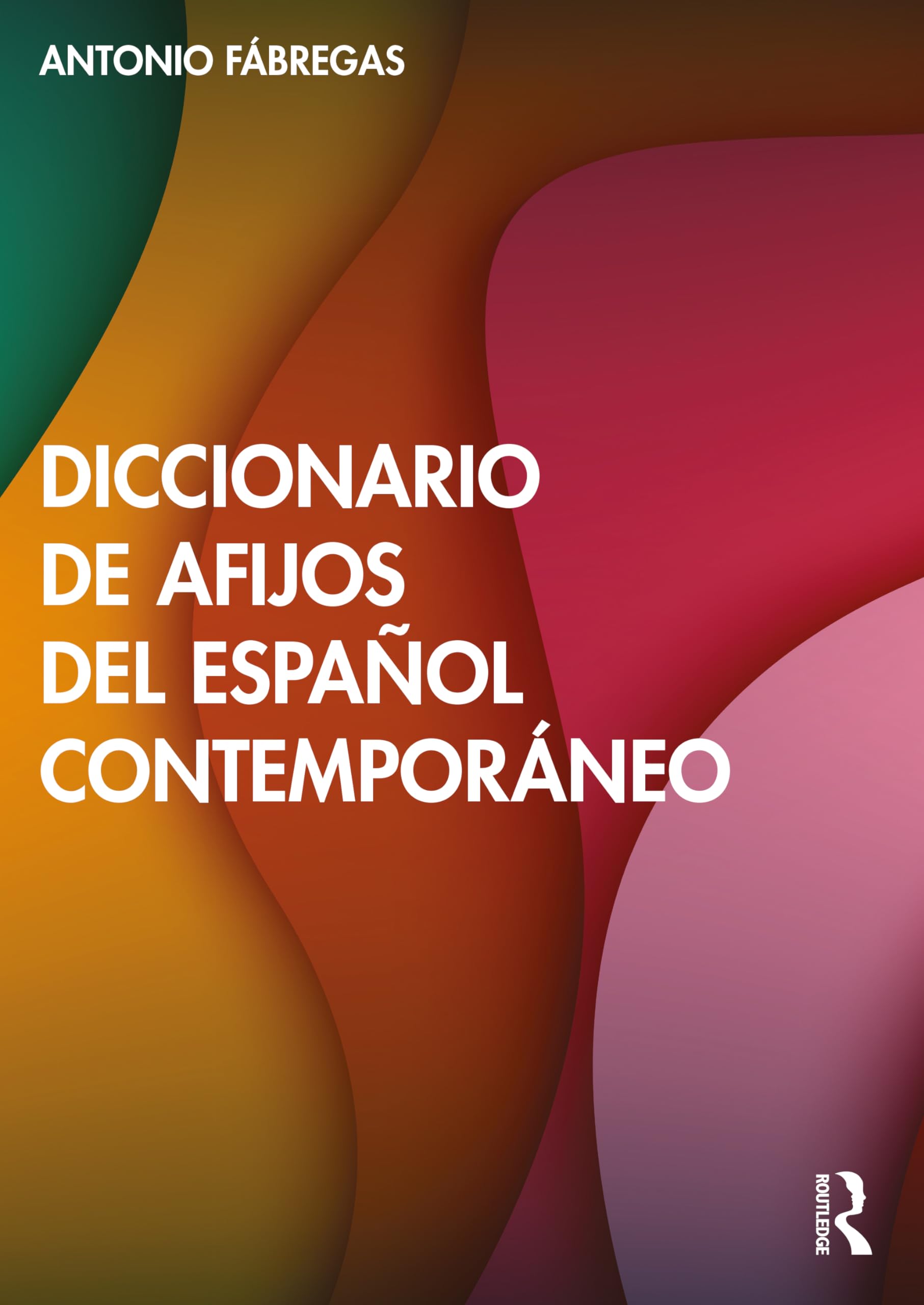 Diccionario de afijos del español contemporáneo Social Sciences