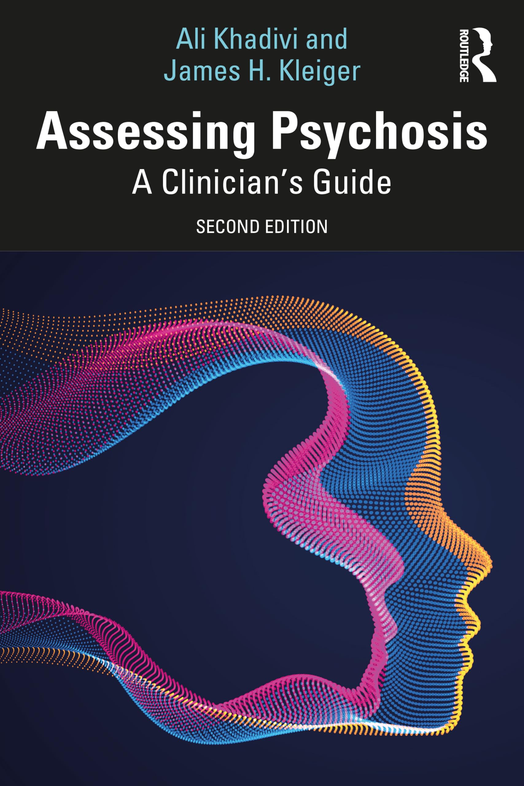 Assessing Psychosis: A Clinician's Guide Medicine