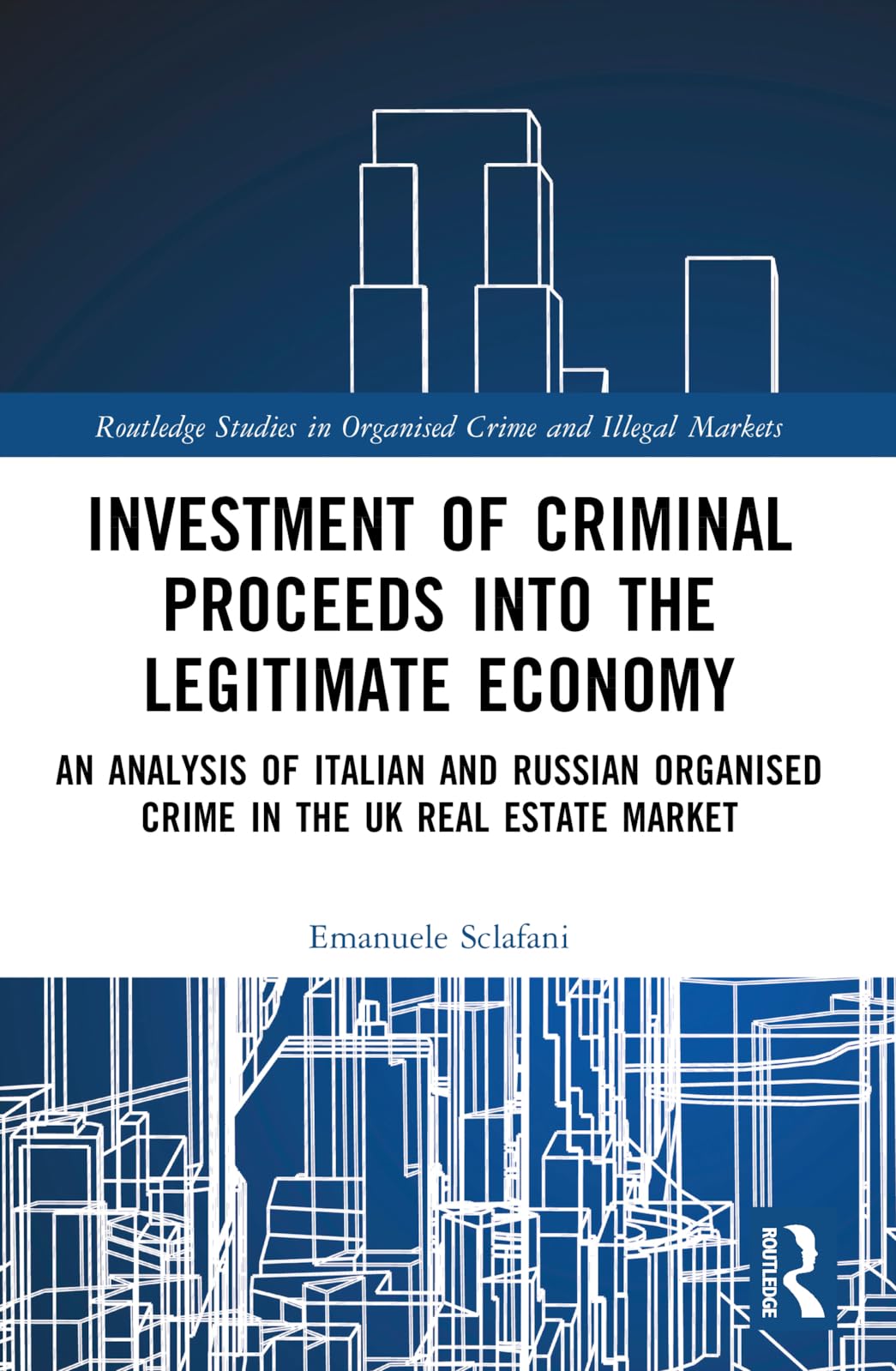 Investment of Criminal Proceeds into the Legitimate Economy Law