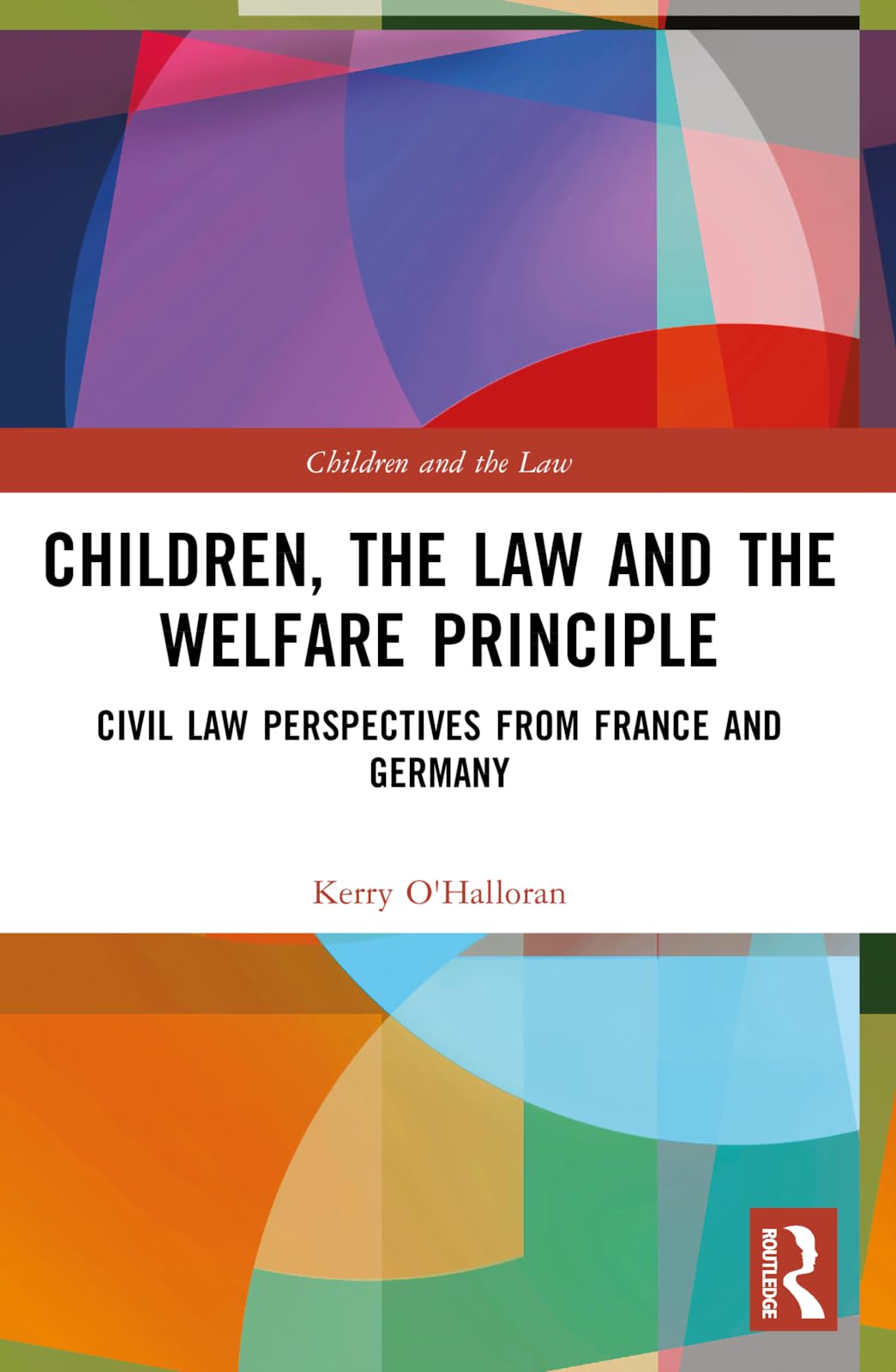 Children, the Law and the Welfare Principle Medicine