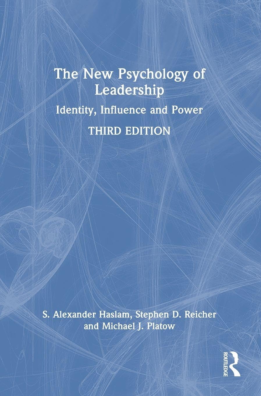 The New Psychology of Leadership Medicine