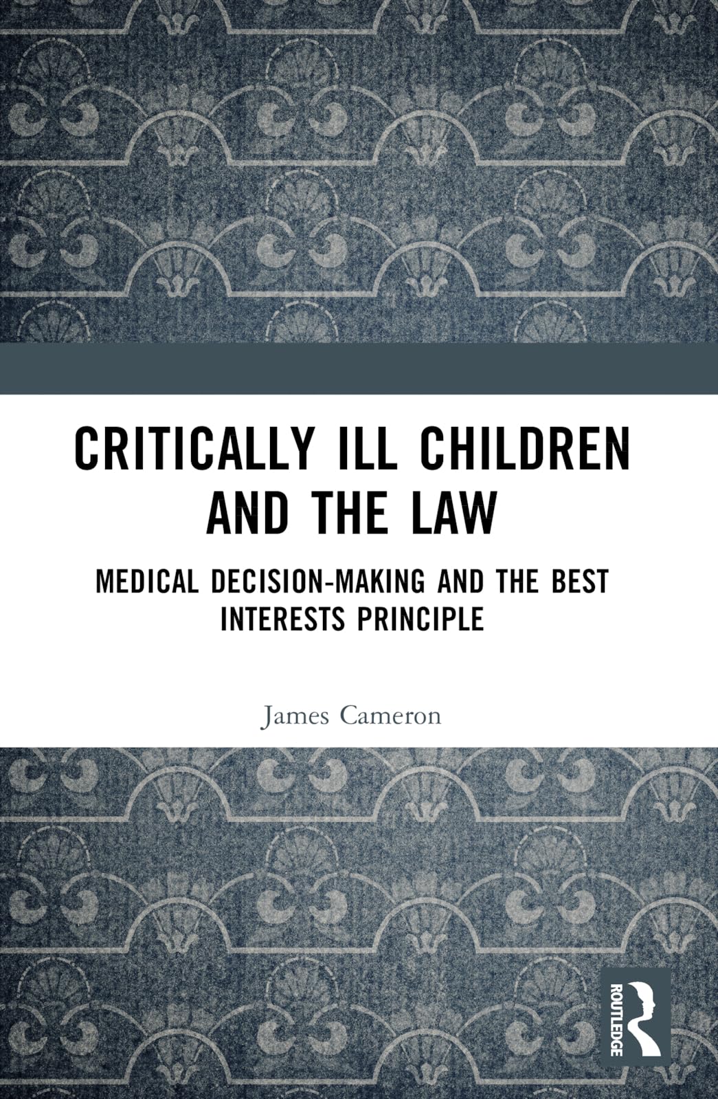 Critically Ill Children and the Law Medicine