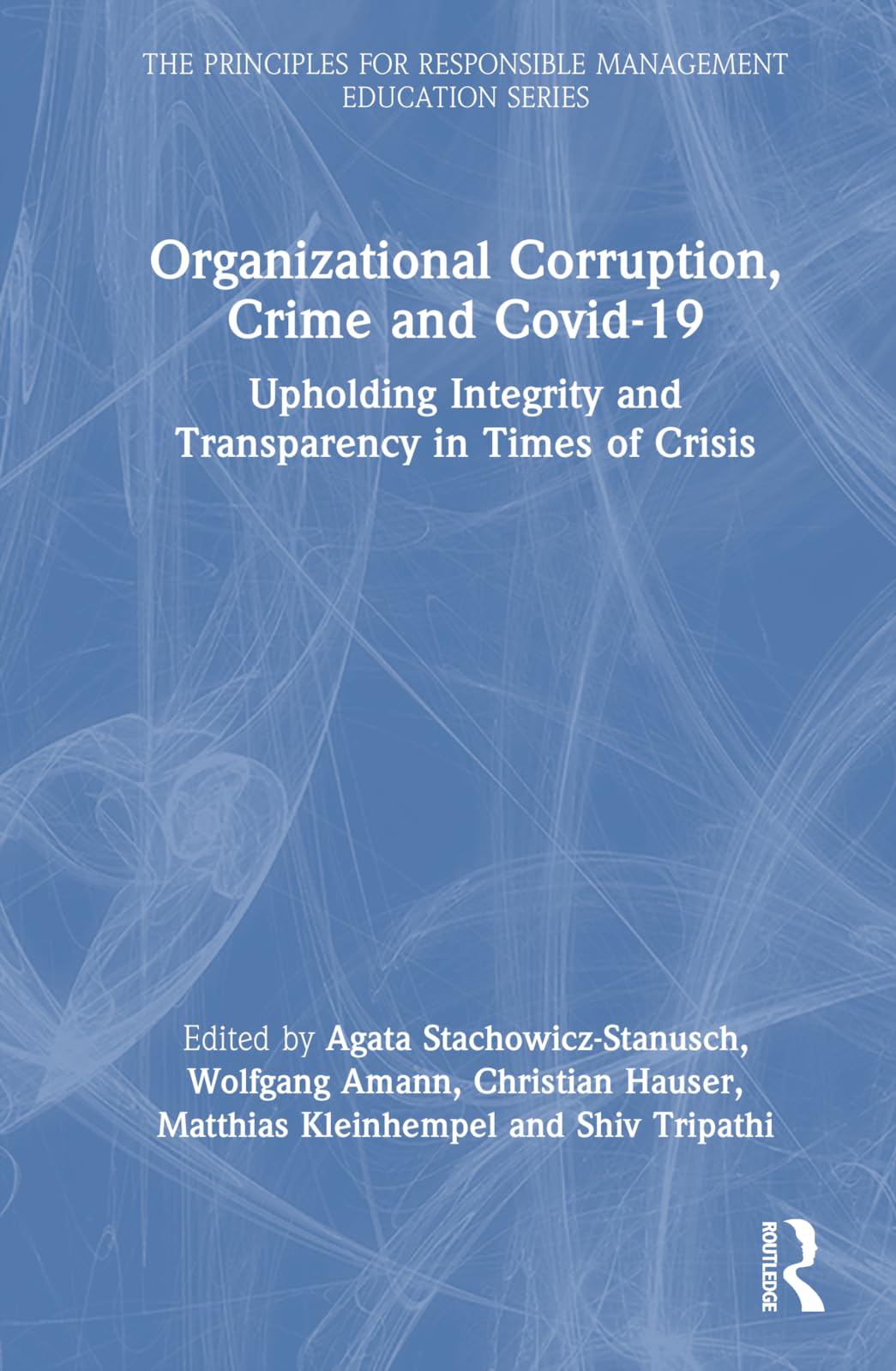 Organizational Corruption, Crime and Covid-19 Law