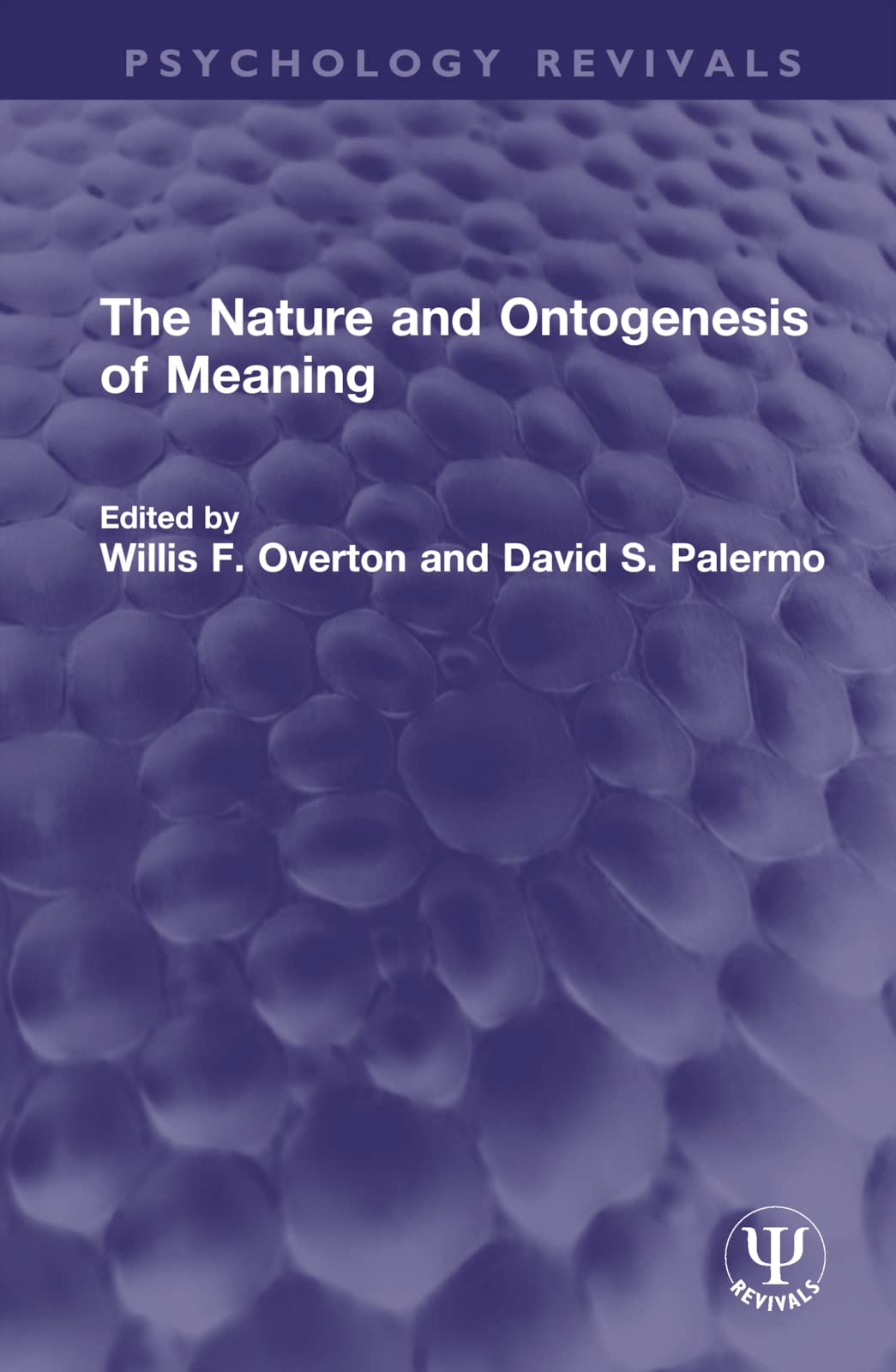 The Nature and Ontogenesis of Meaning Philosophy