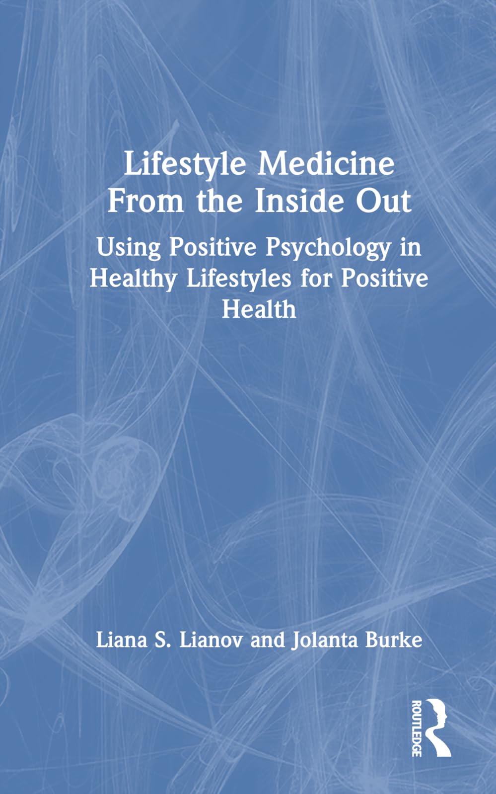 Lifestyle Medicine from the Inside Out Medicine