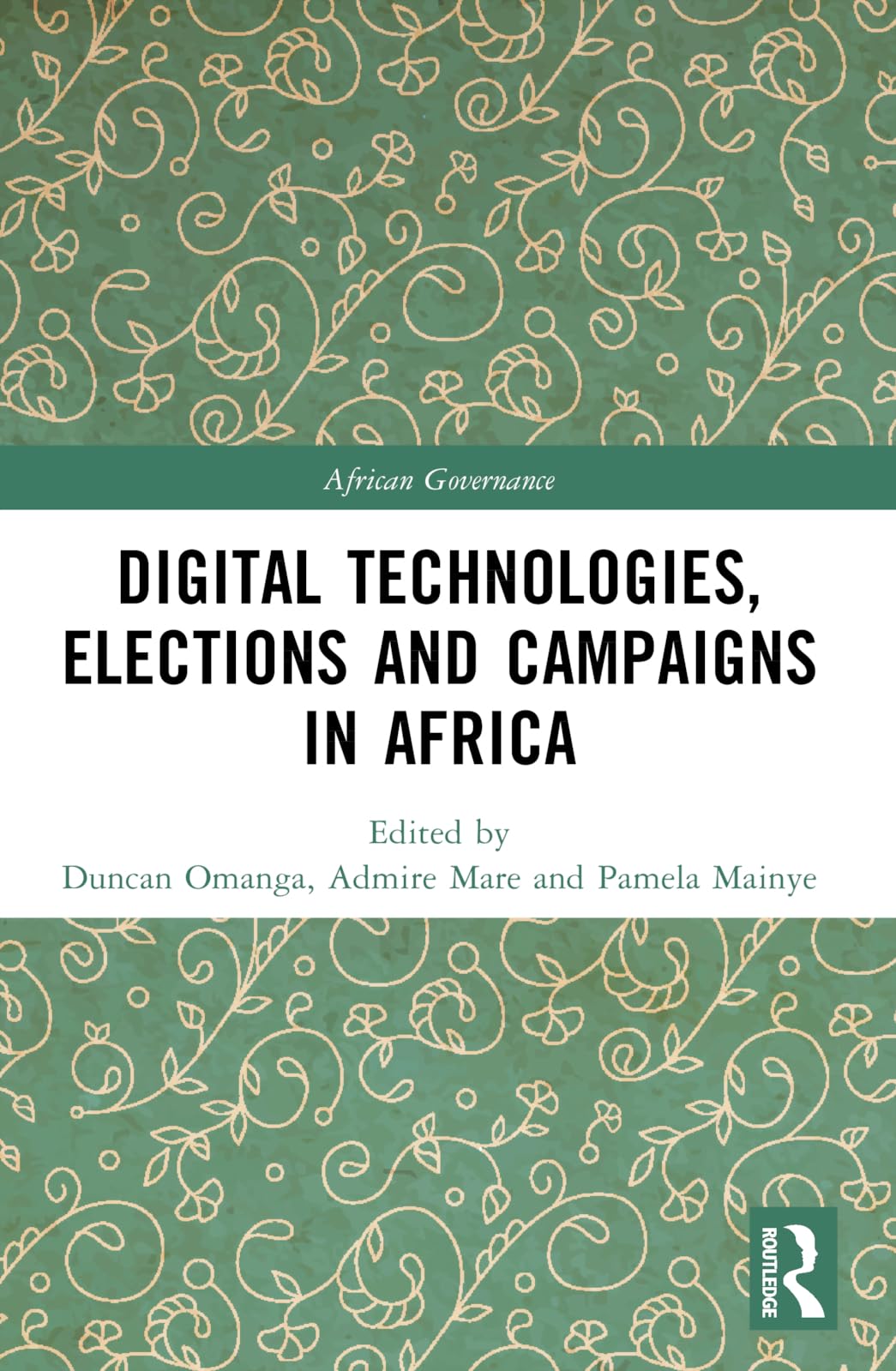 Digital Technologies, Elections and Campaigns in Africa Law