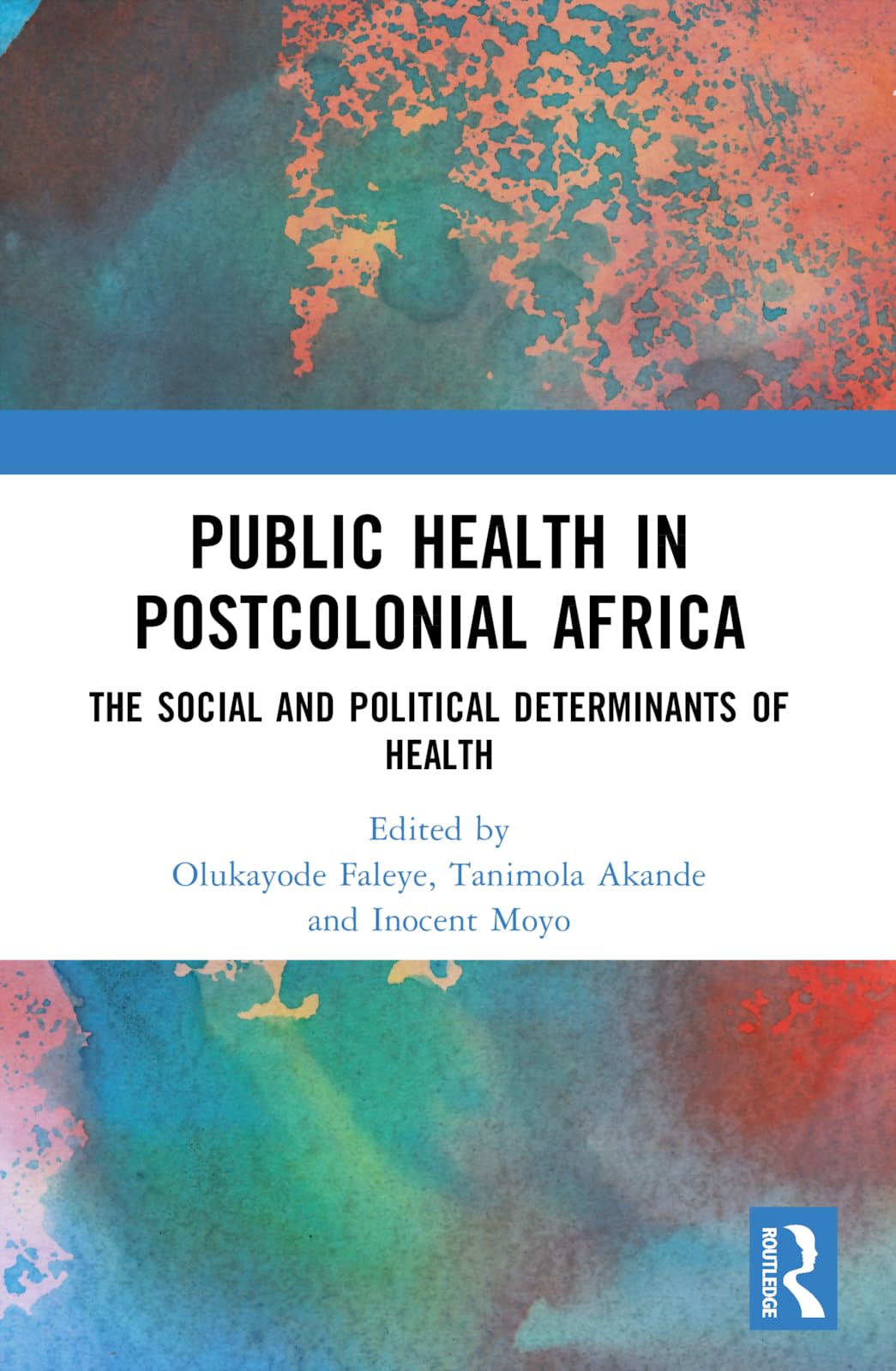 Public Health in Postcolonial Africa Medicine
