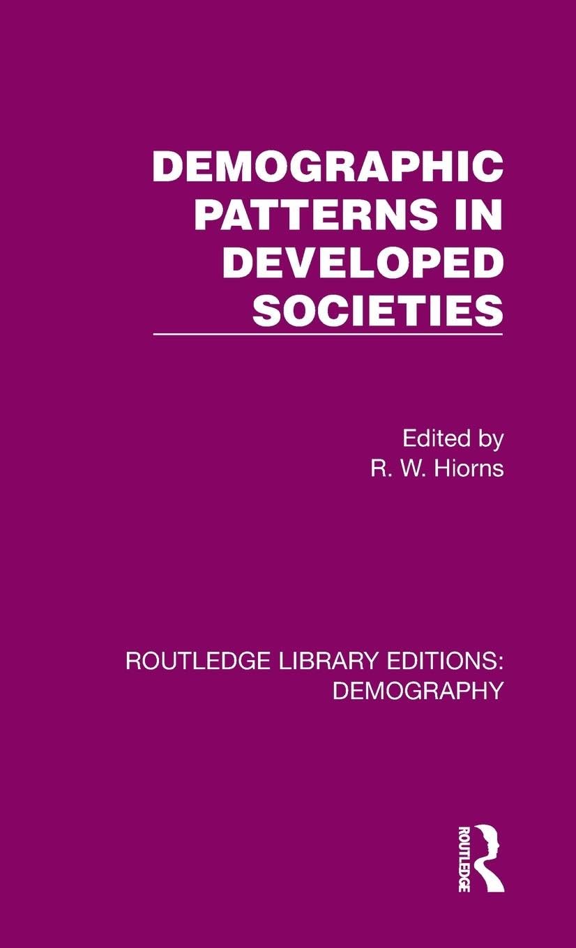 Demographic Patterns in Developed Societies (Routledge Library Editions: Demography) Law