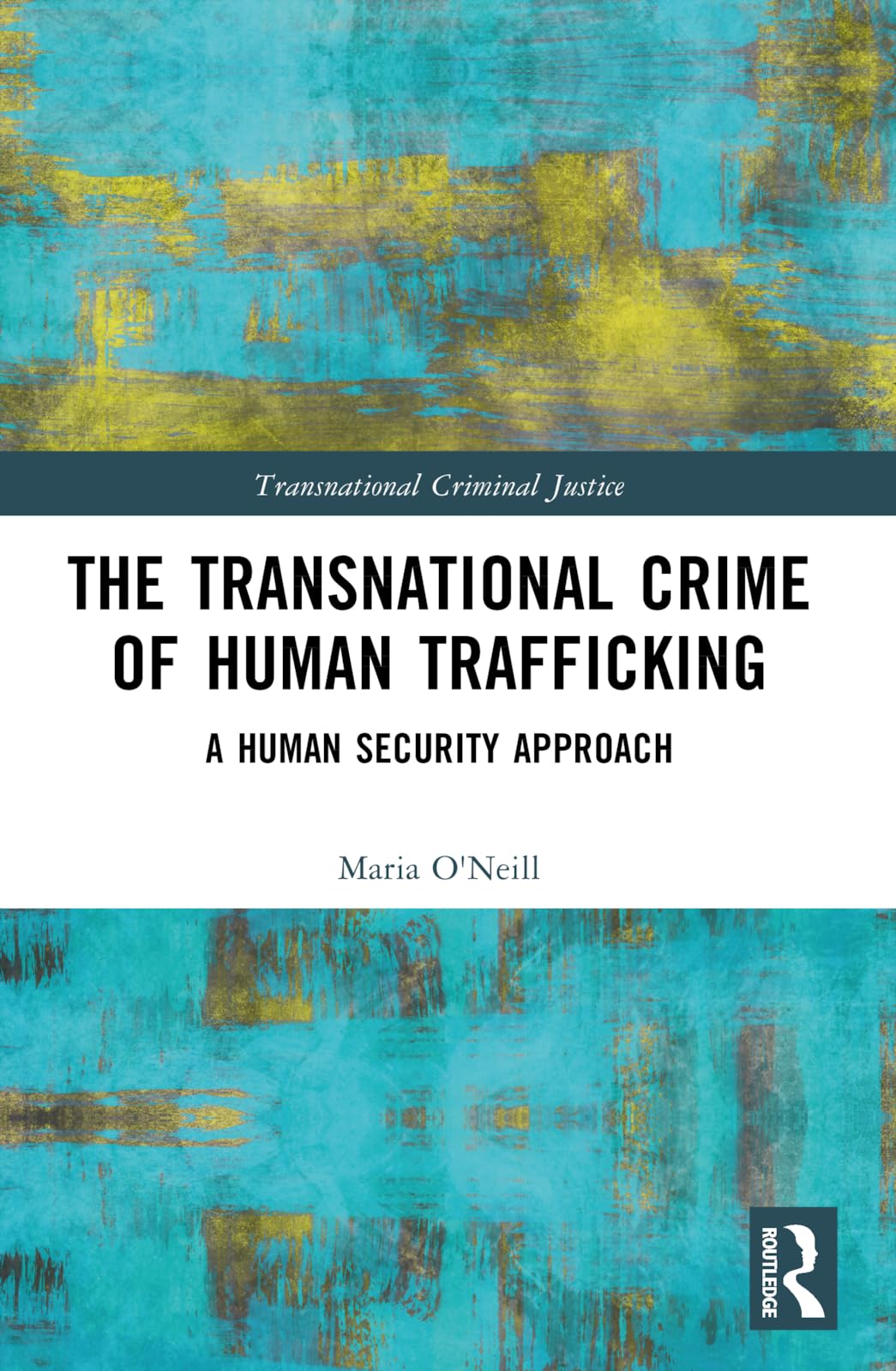 The Transnational Crime of Human Trafficking Law