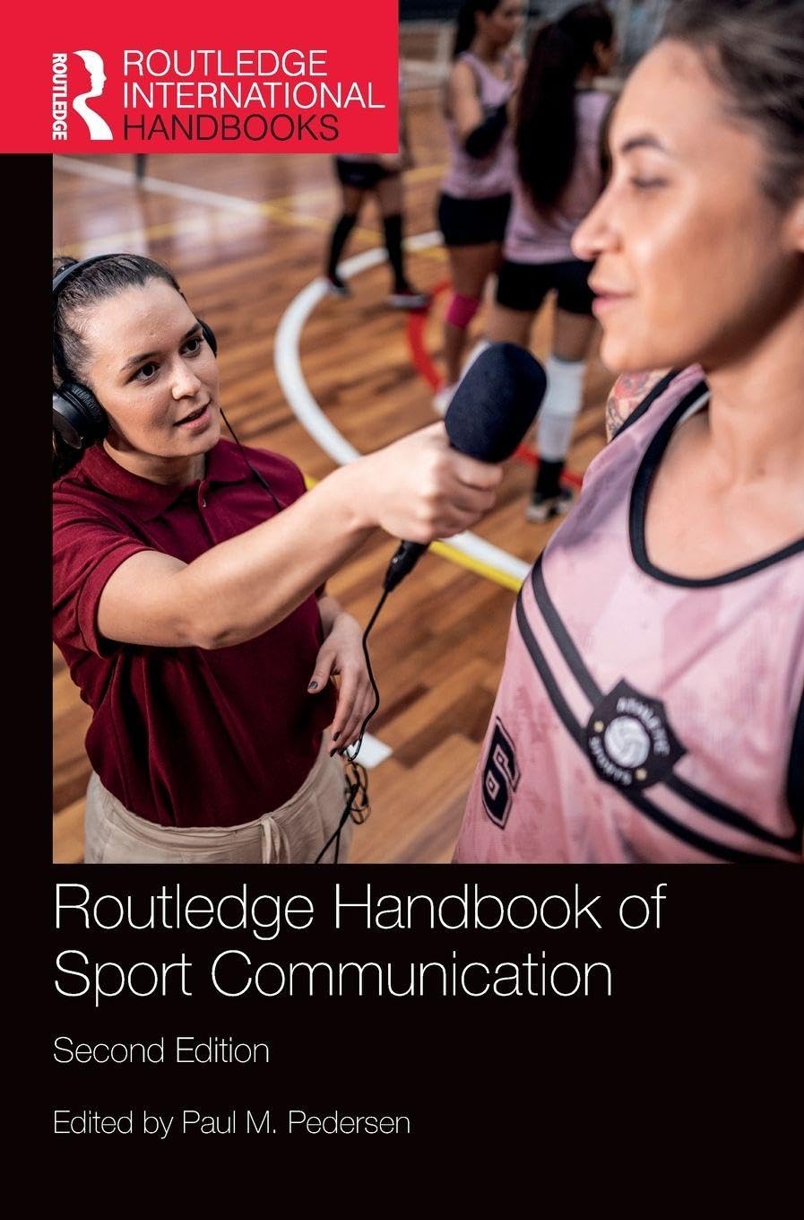 Routledge Handbook of Sport Communication Media & Communication