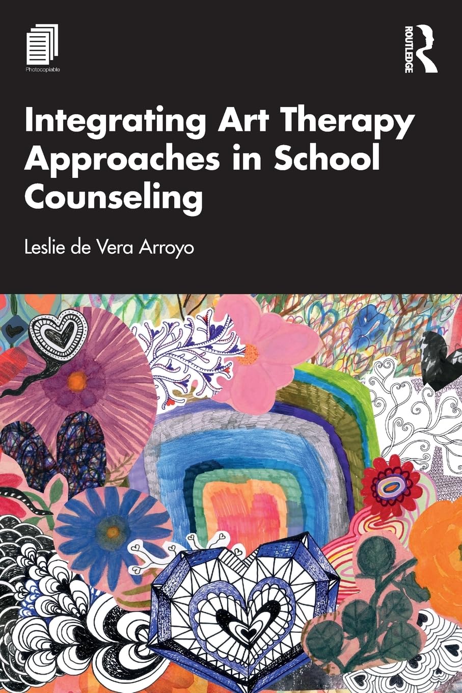Integrating Art Therapy Approaches in School Counseling Medicine